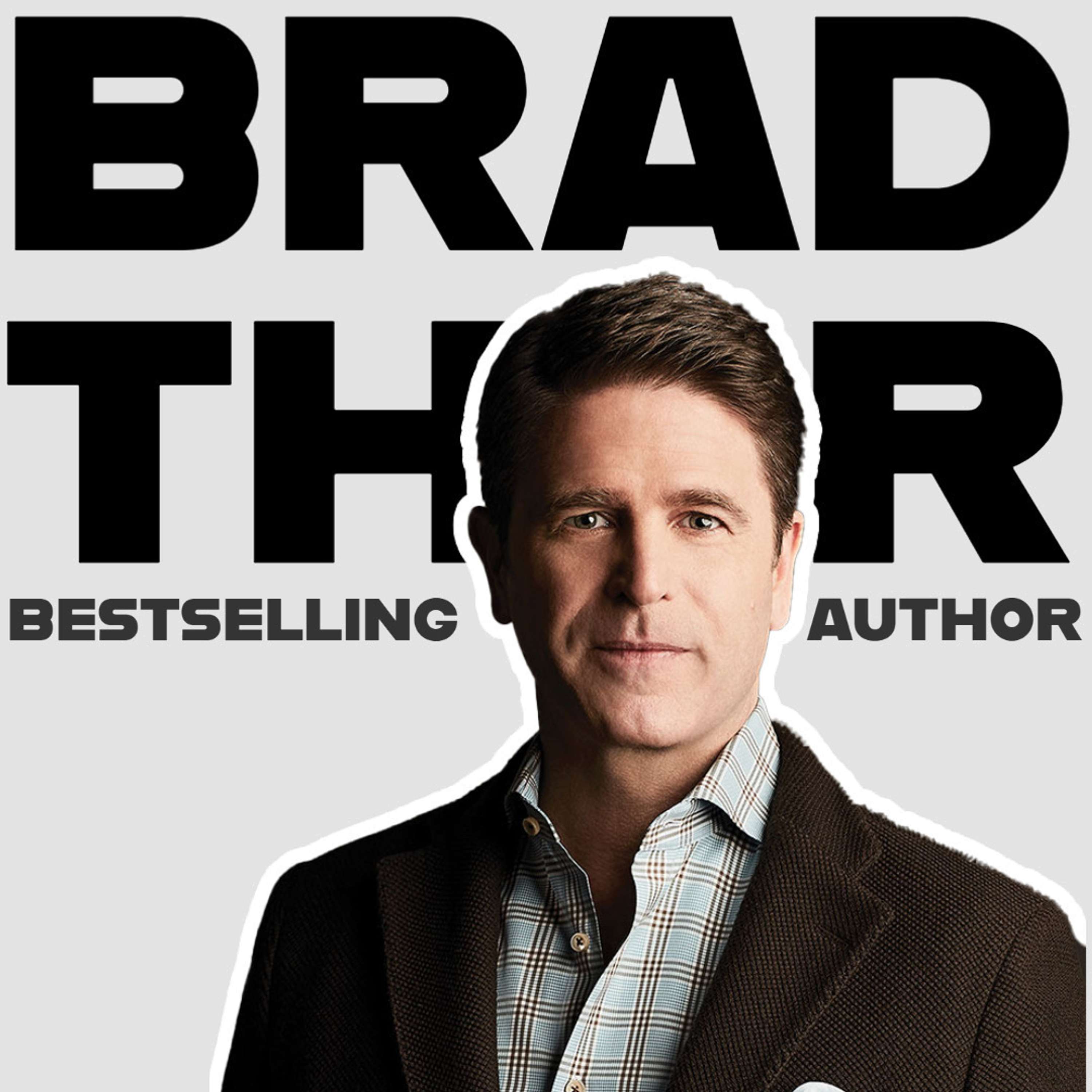 024 - Brad Thor - New York Times Bestselling Author - podcast episode cover