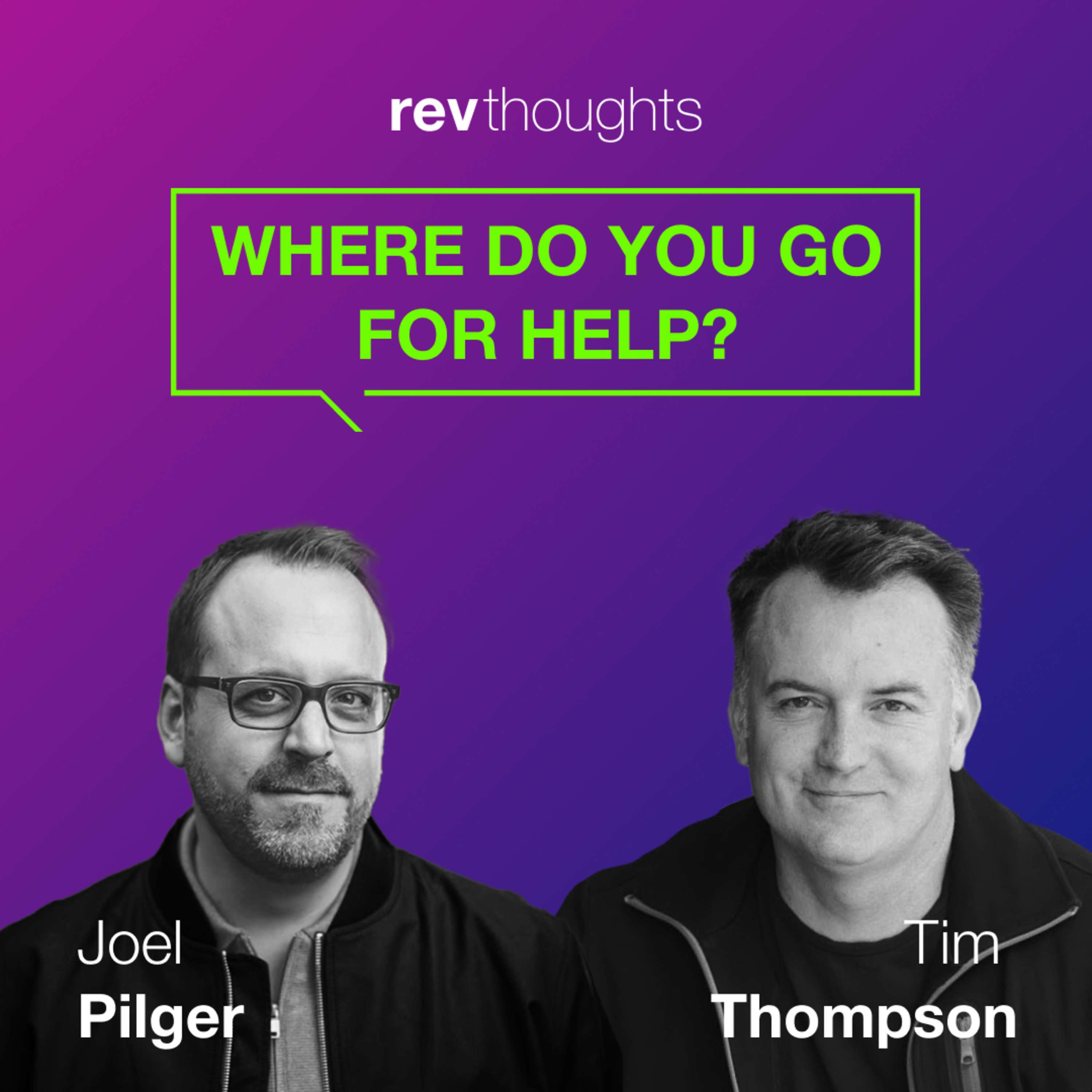 RevThoughts: Where Do You Go for Help?
