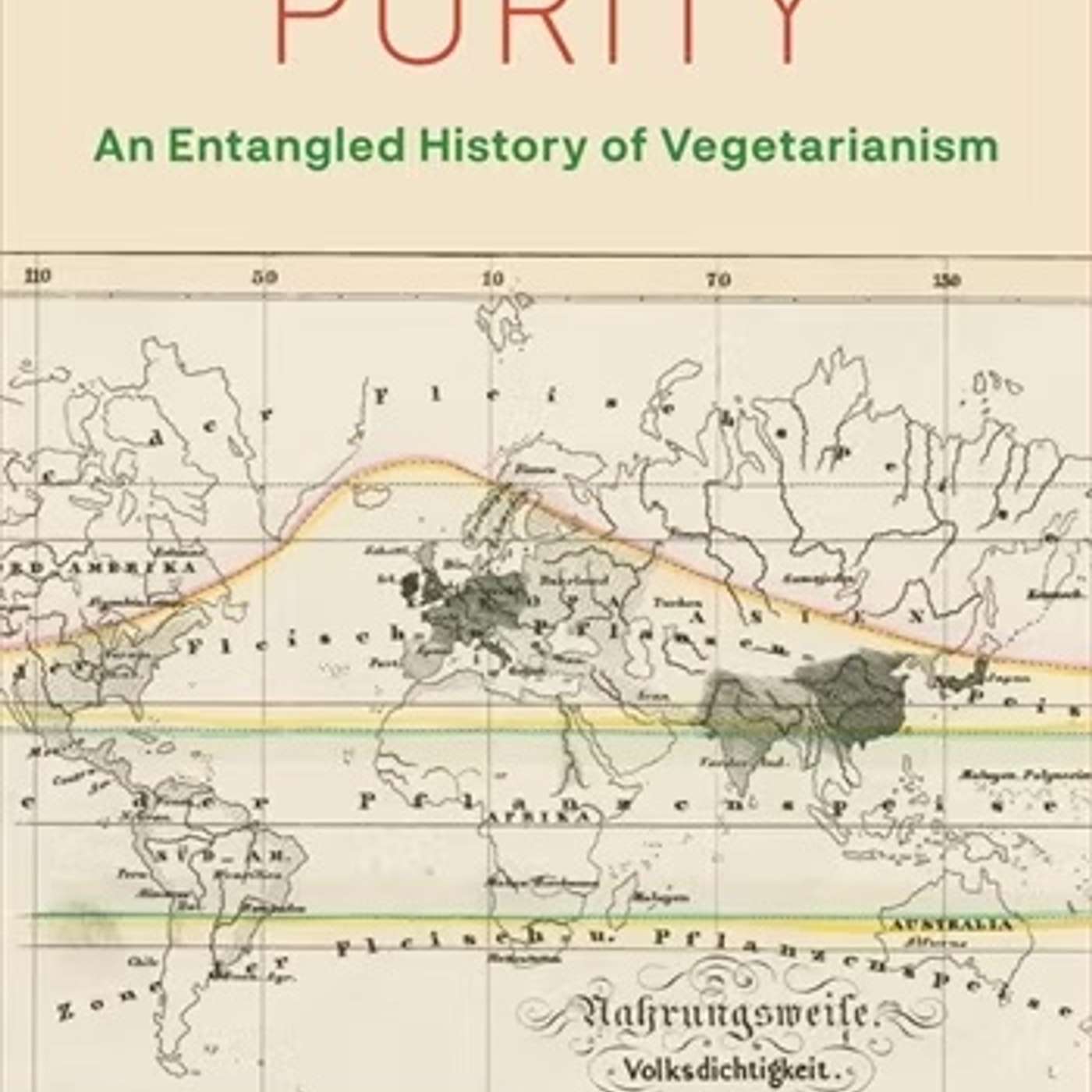 Julia Hauser on A Taste for Purity: An Entangled History of Vegetarianism
