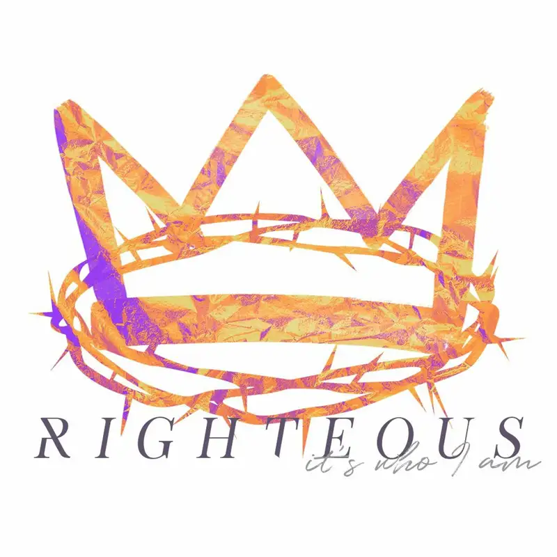 Righteous: It's Who I Am Pt. 2: Confidence || 06.25.17