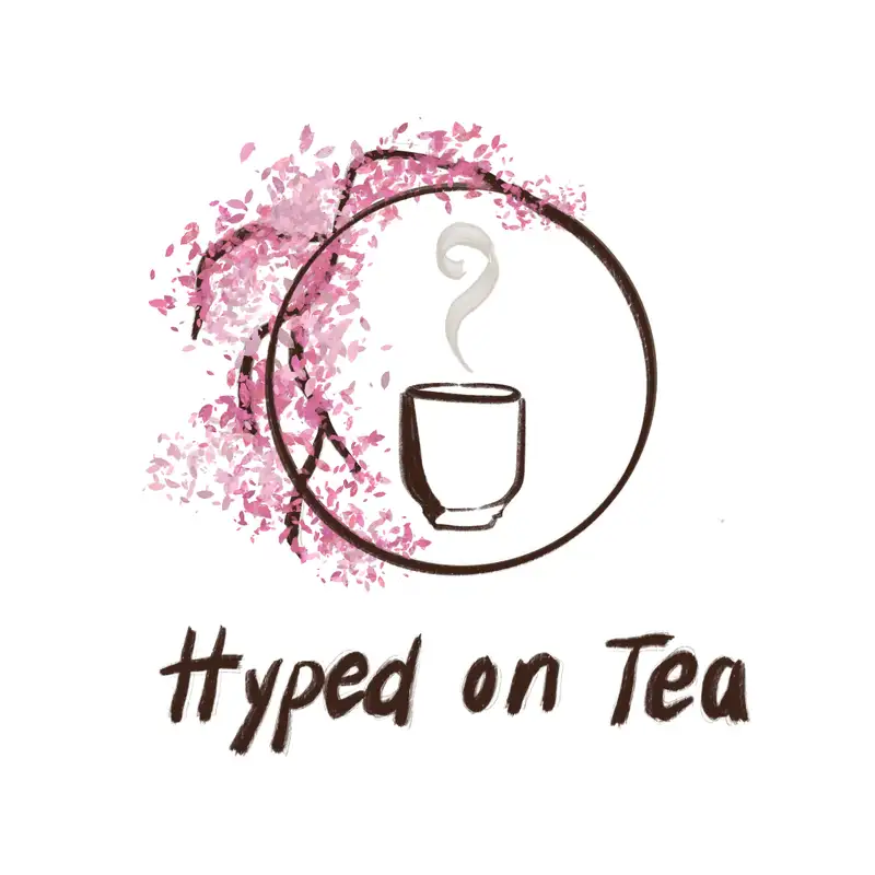  Hyped on Tea: Black Tea