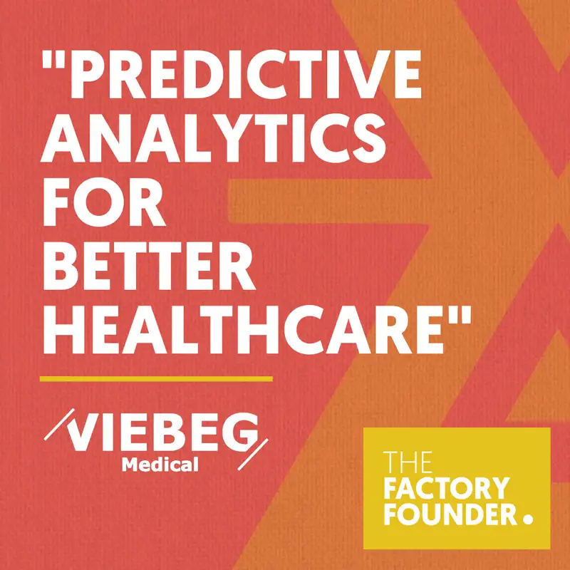 The Factory Founder Podcast EP5: Predictive analytics for better healthcare with Alex Musyoka