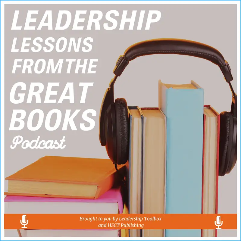 Leadership Lessons From The Great Books #43 - A Christmas Carol by Charles Dickens w/Tom Libby