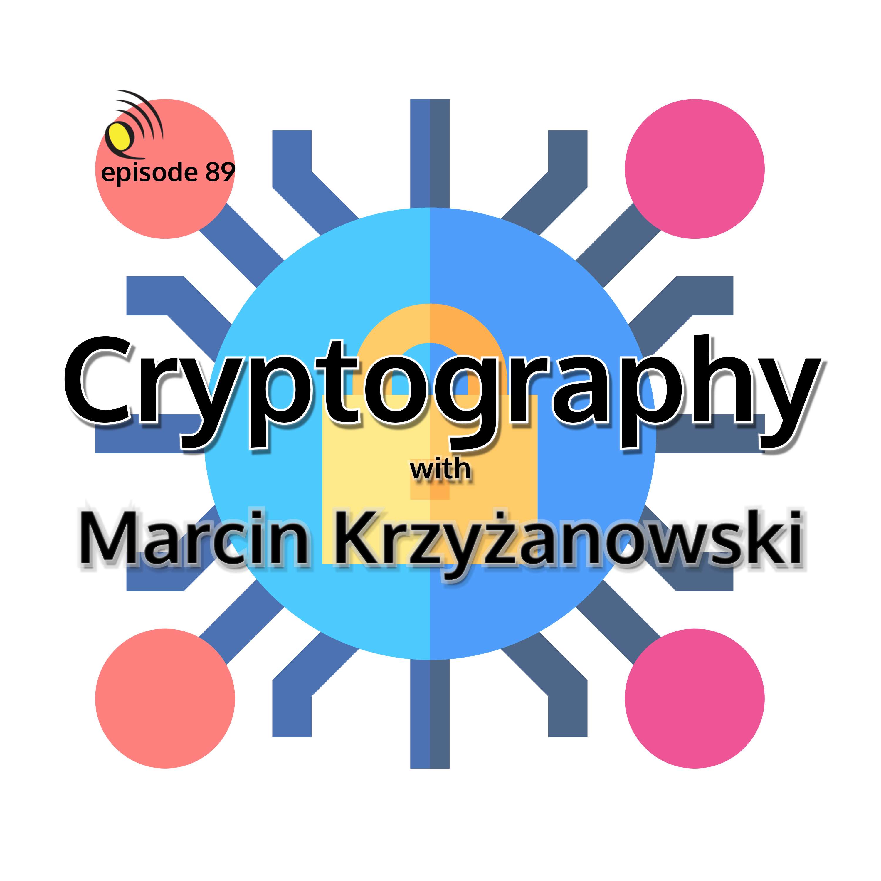 Cryptography with Marcin Krzyżanowski - podcast episode cover