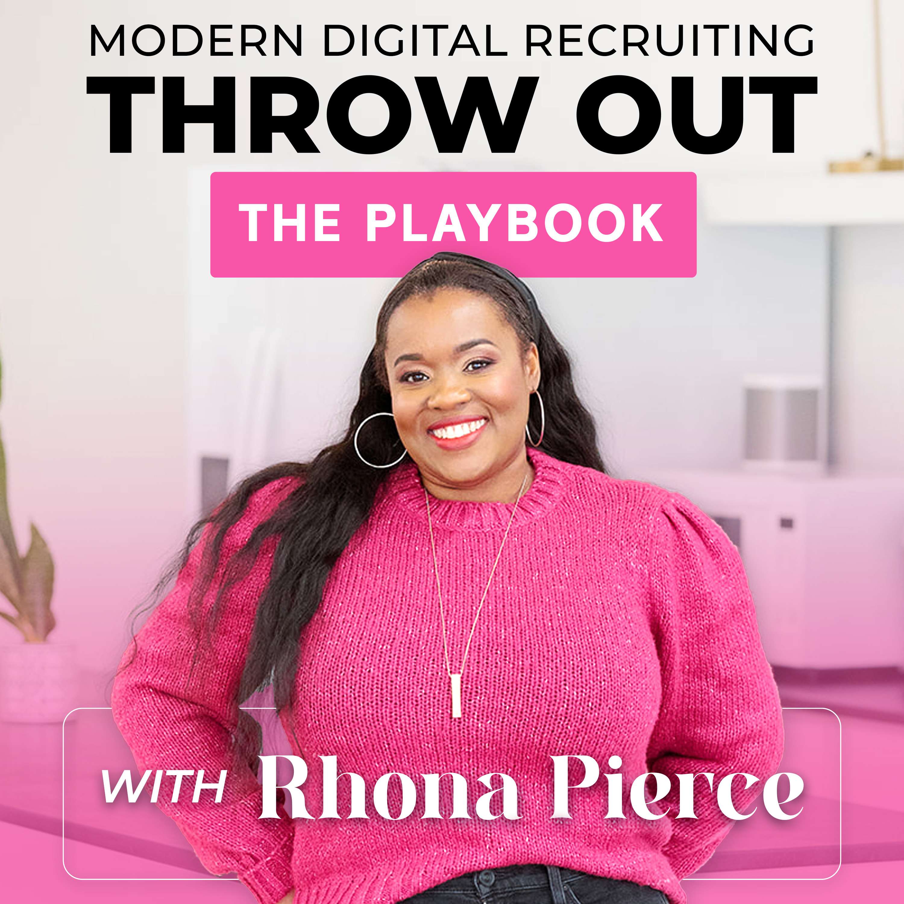 #11: You Belong in TA: Unexpected Journeys to Talent Acquisition with Rhona Pierce