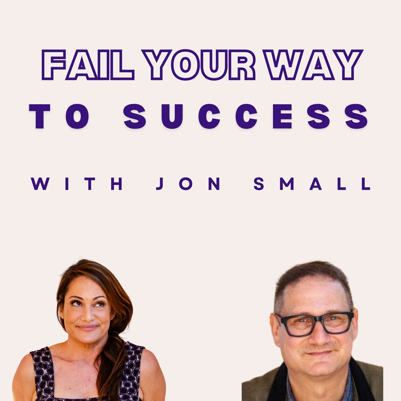 36. How Sharing About Failure Can Help Your Business with Jon Small
