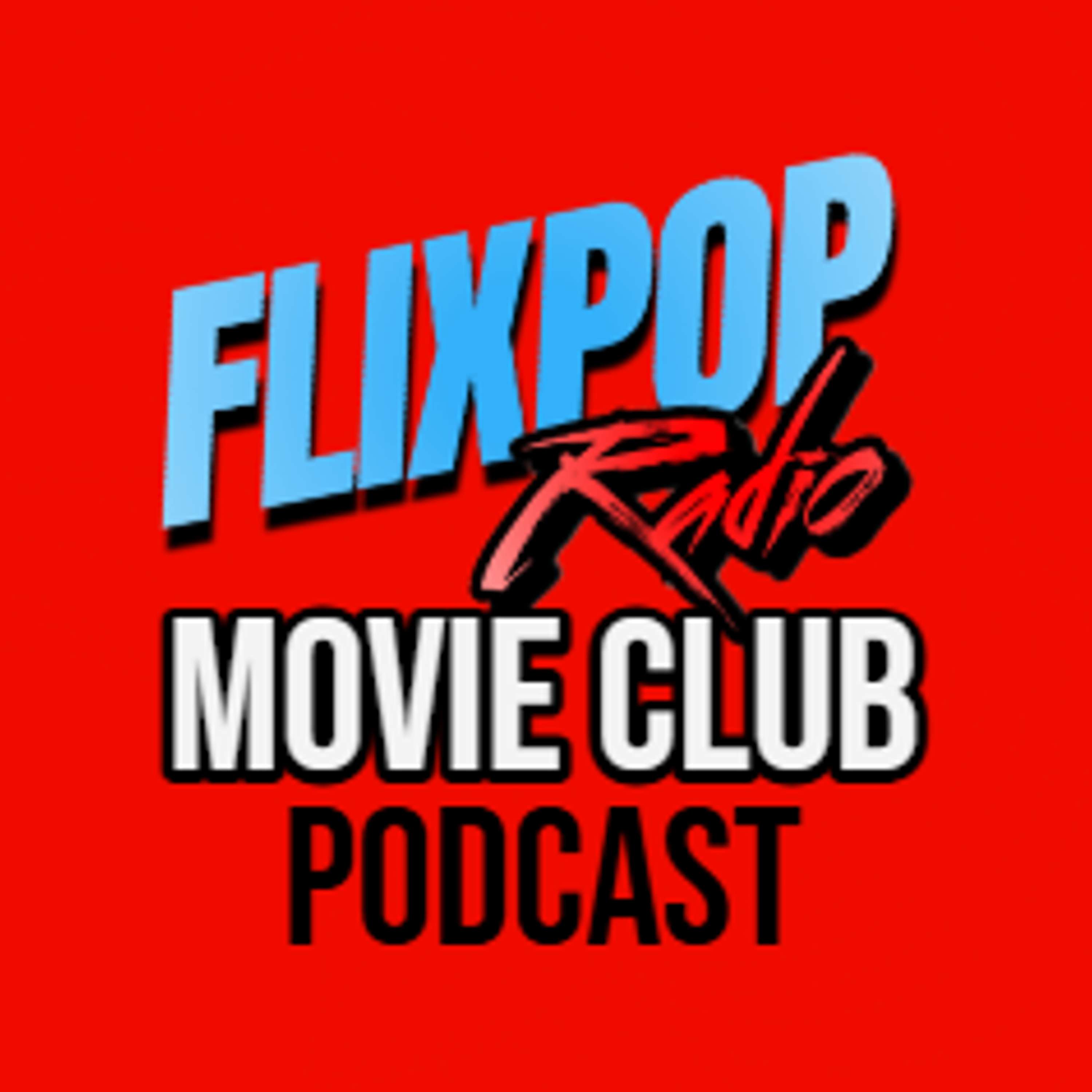 FlixPop Radio Movie Club Podcast