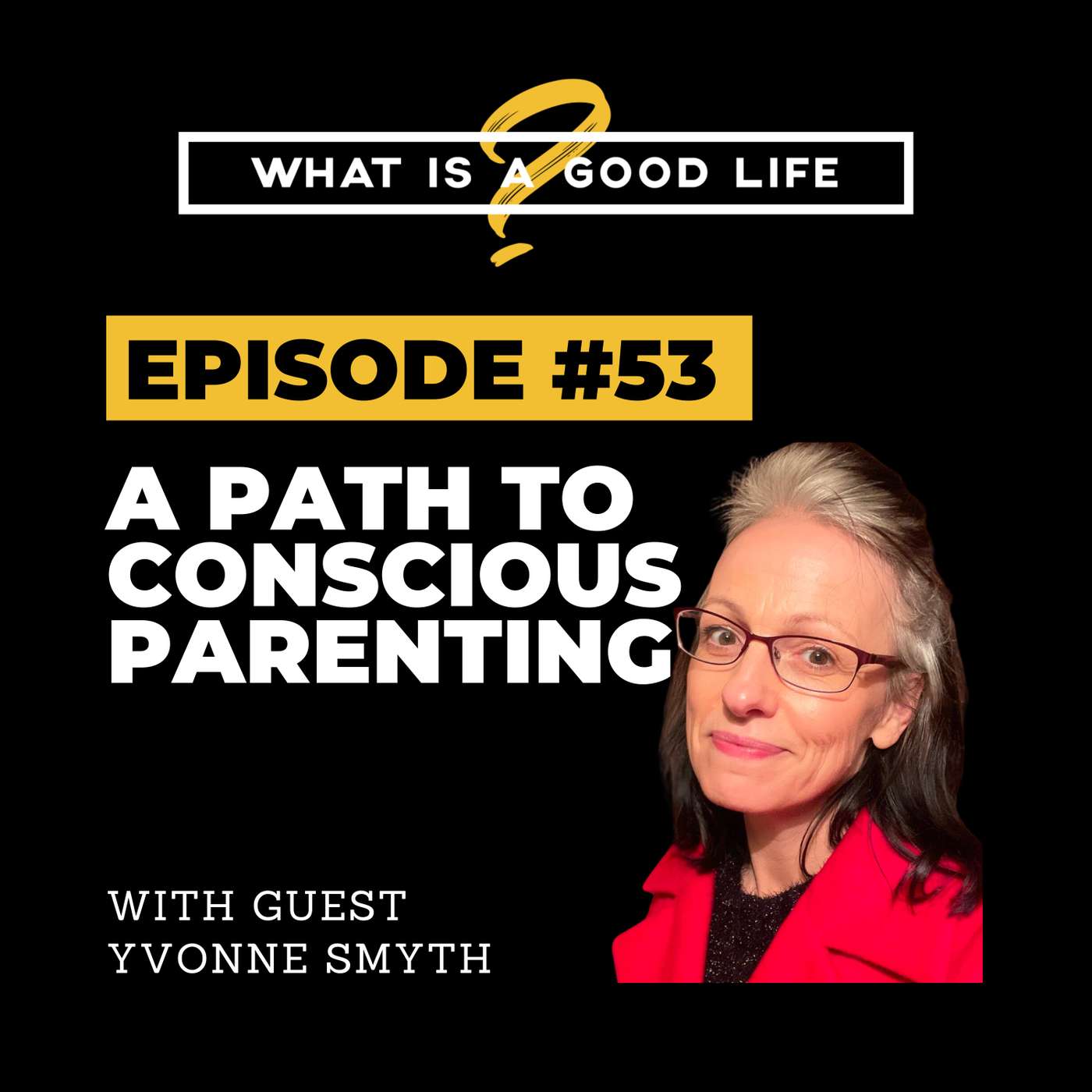 What is a Good Life?