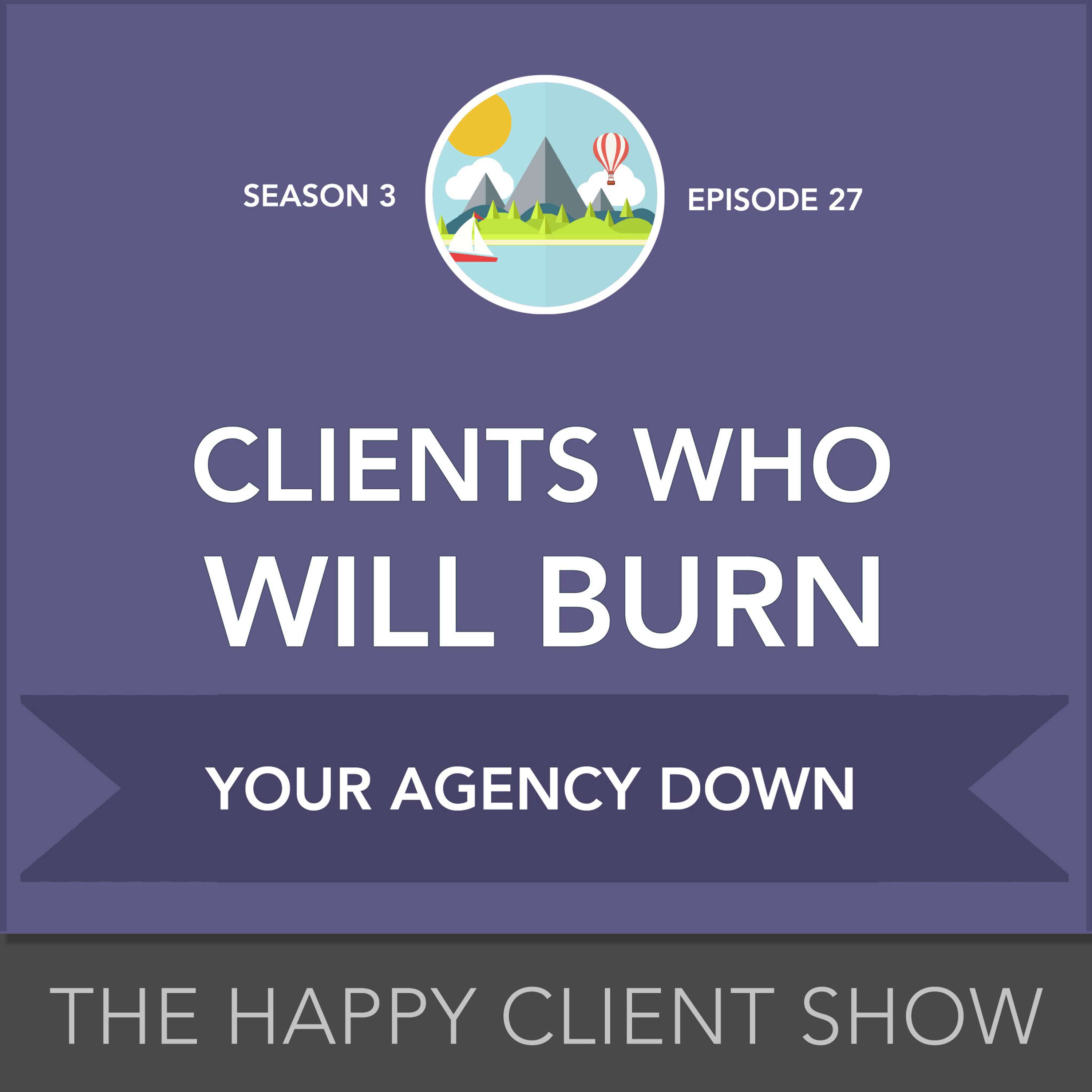 Happy Client Show: Helping Agency Pros Deliver Delight