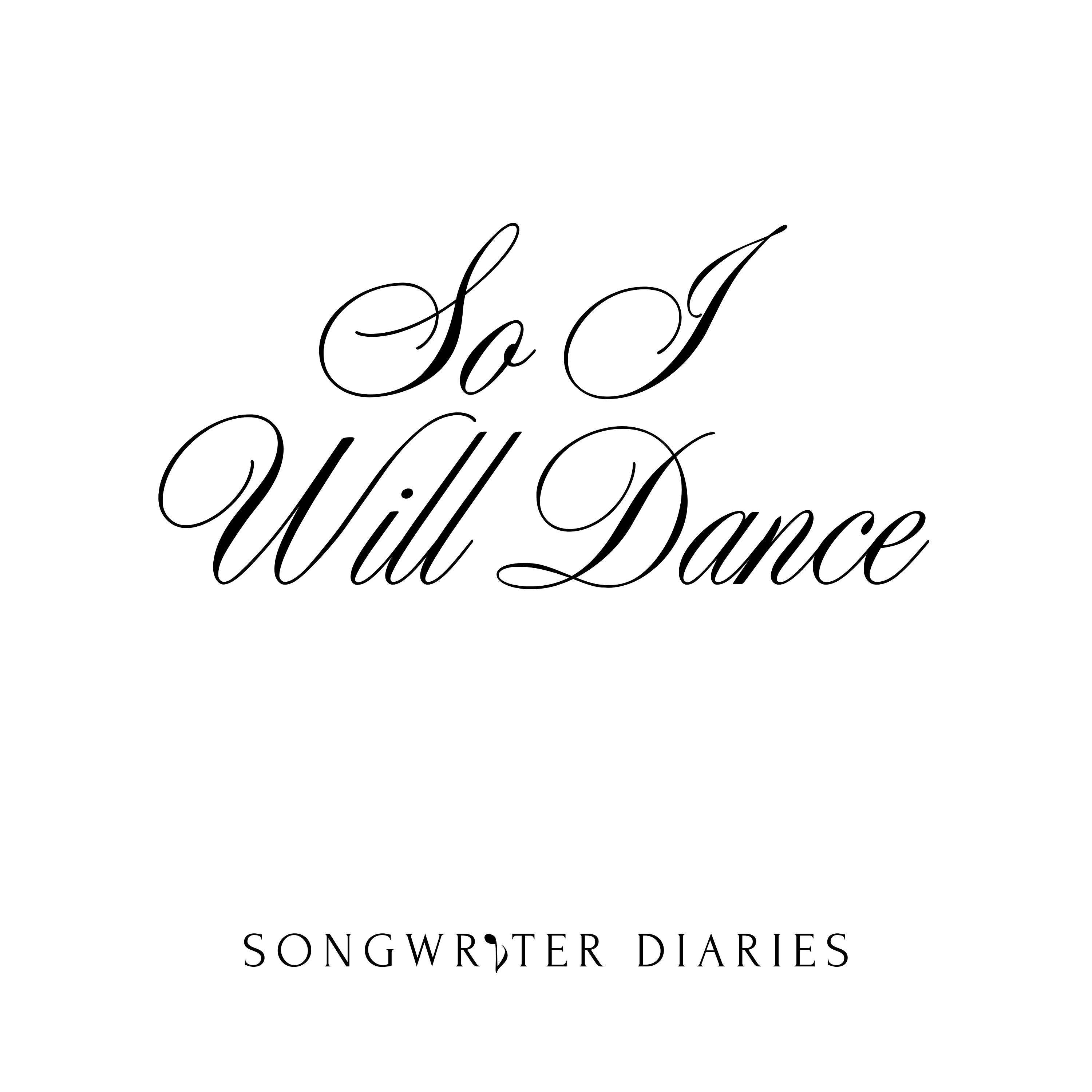 So I Will Dance