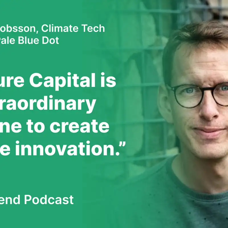 S2 #4 'Dispatches from the world of a Climate Tech VC', with Hampus Jakobsson