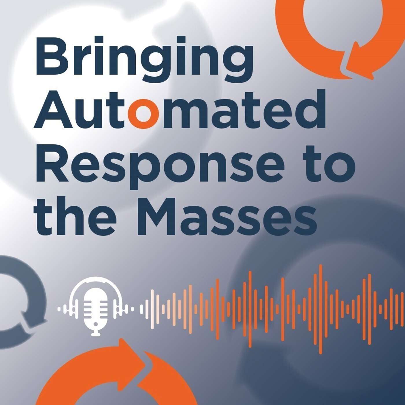 Bringing Automated Response to the Masses