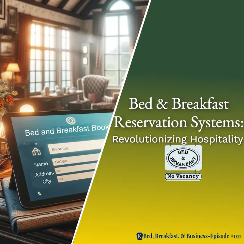 Bed and Breakfast Reservation Systems: Revolutionizing Hospitality-011