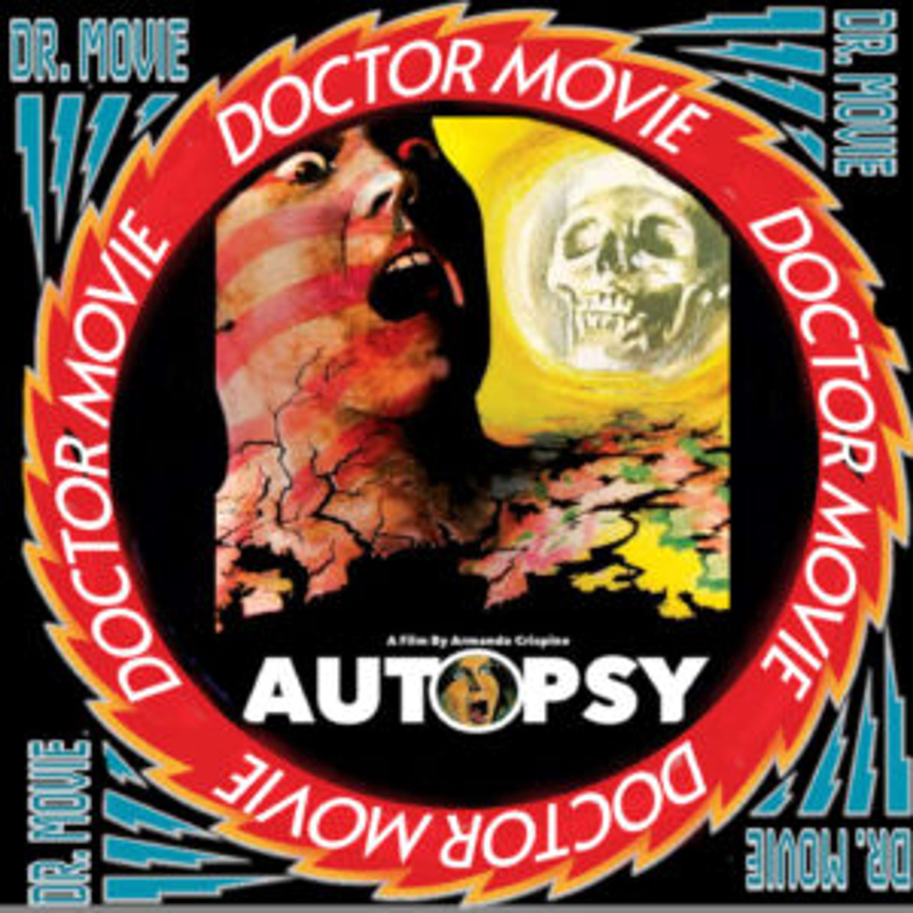 Doctor Movie: Episode 236: Autopsy - podcast episode cover