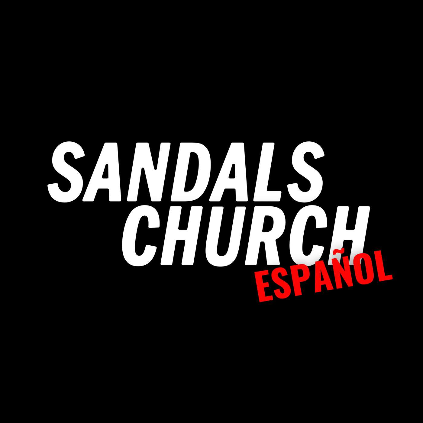Sandals Church Español Podcast