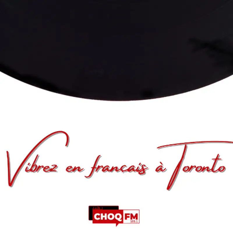 Les Podcasts de CHOQFM 105.1