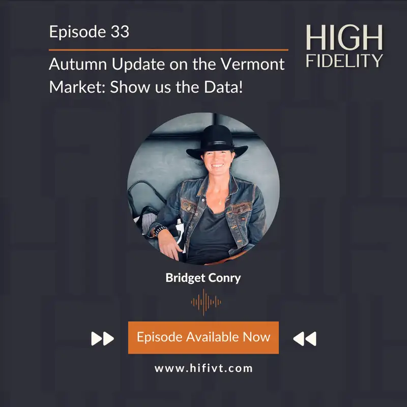 Episode 33 | Autumn Update on the Vermont Market: Show us the Data!