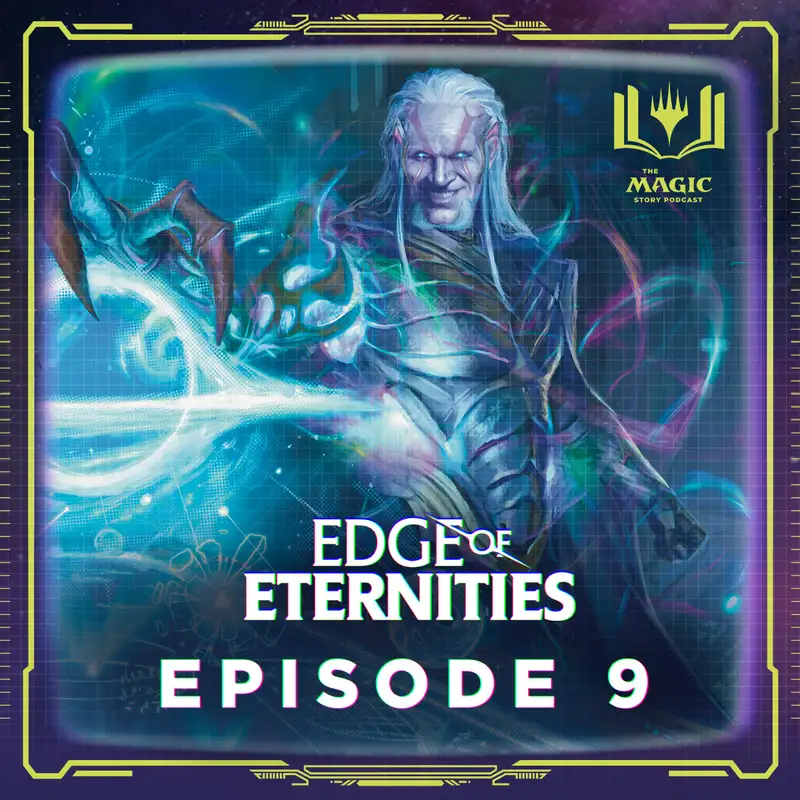 Edge of Eternities | #143: Episode 9
