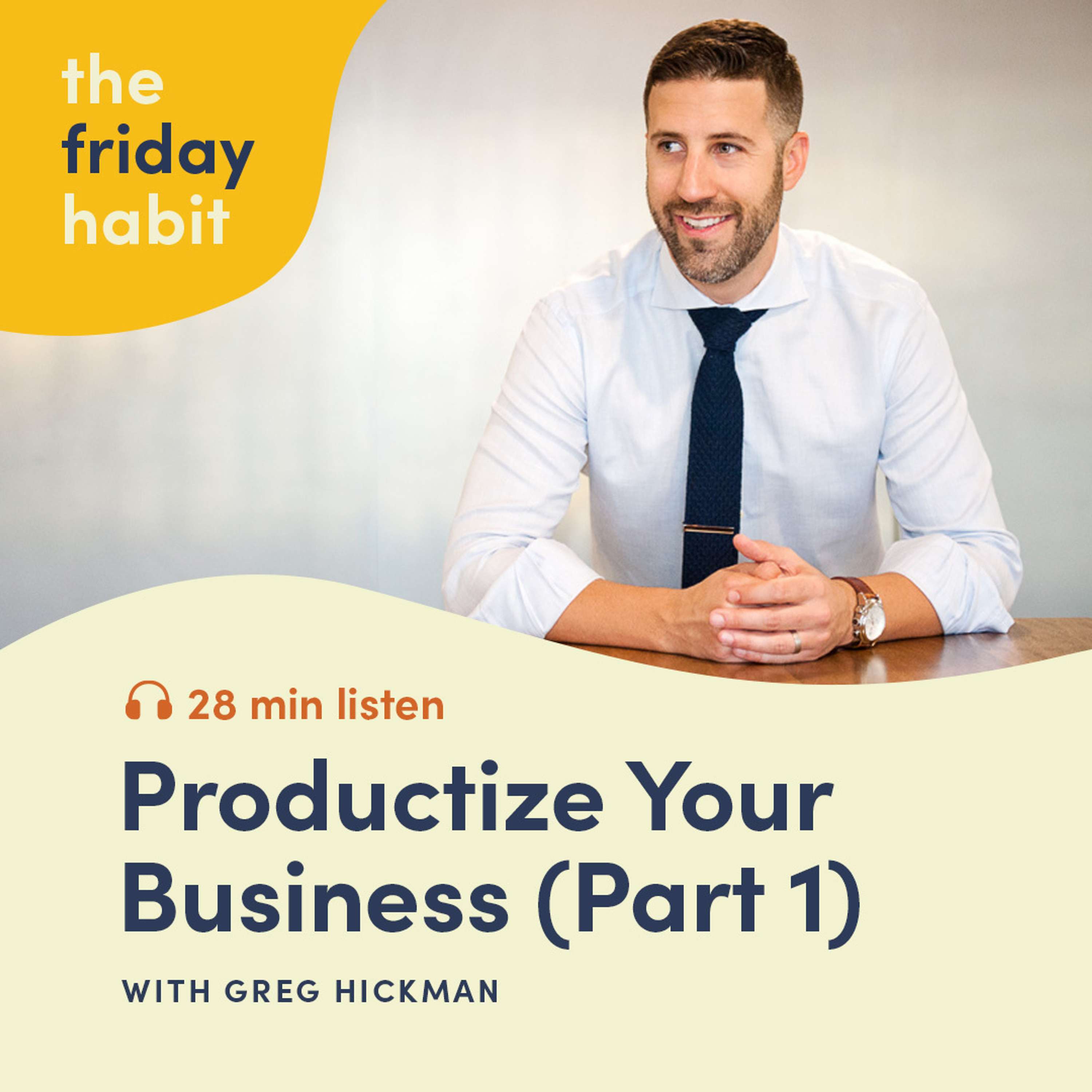 The Friday Habit