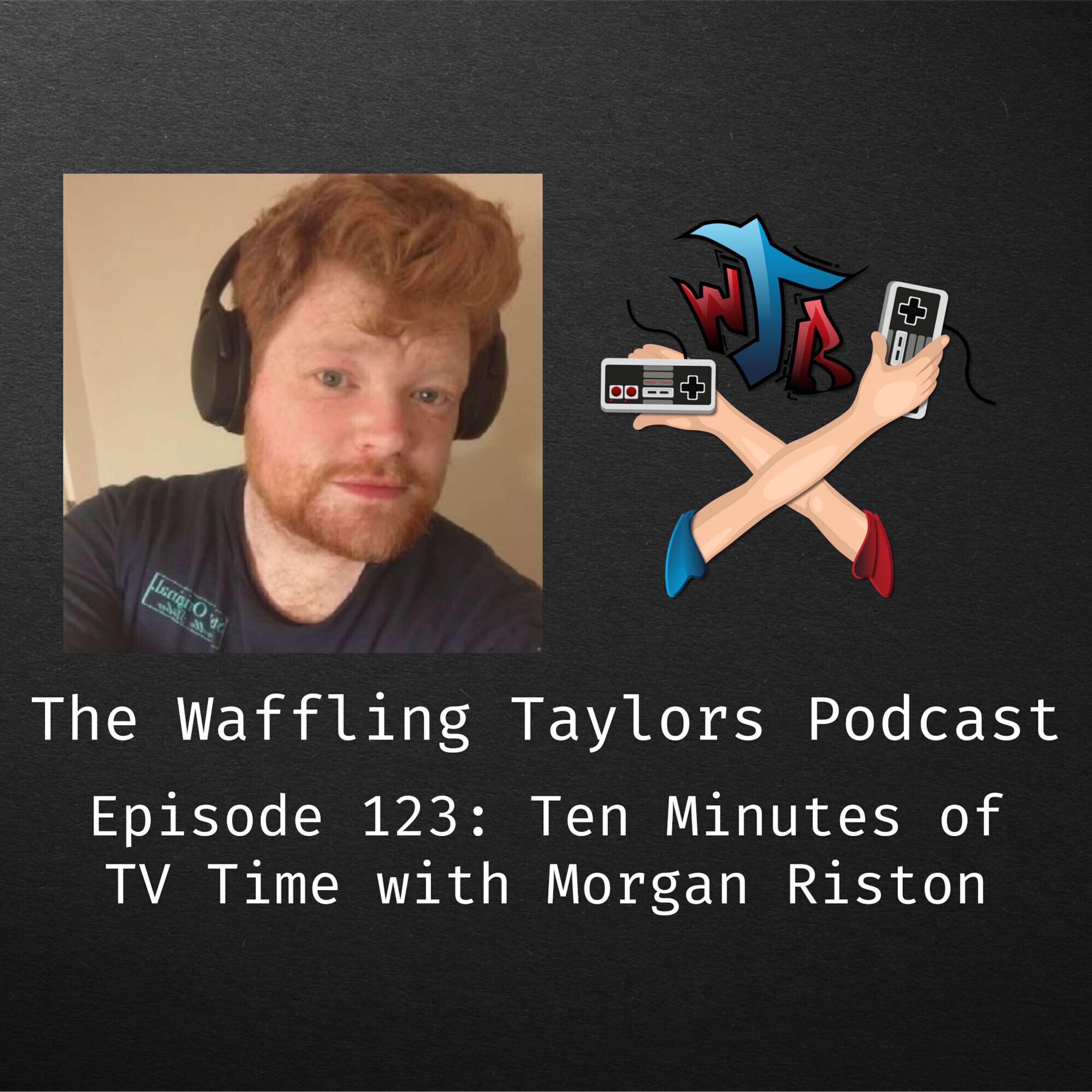 Ten Minutes of TV Time with Morgan Ritson