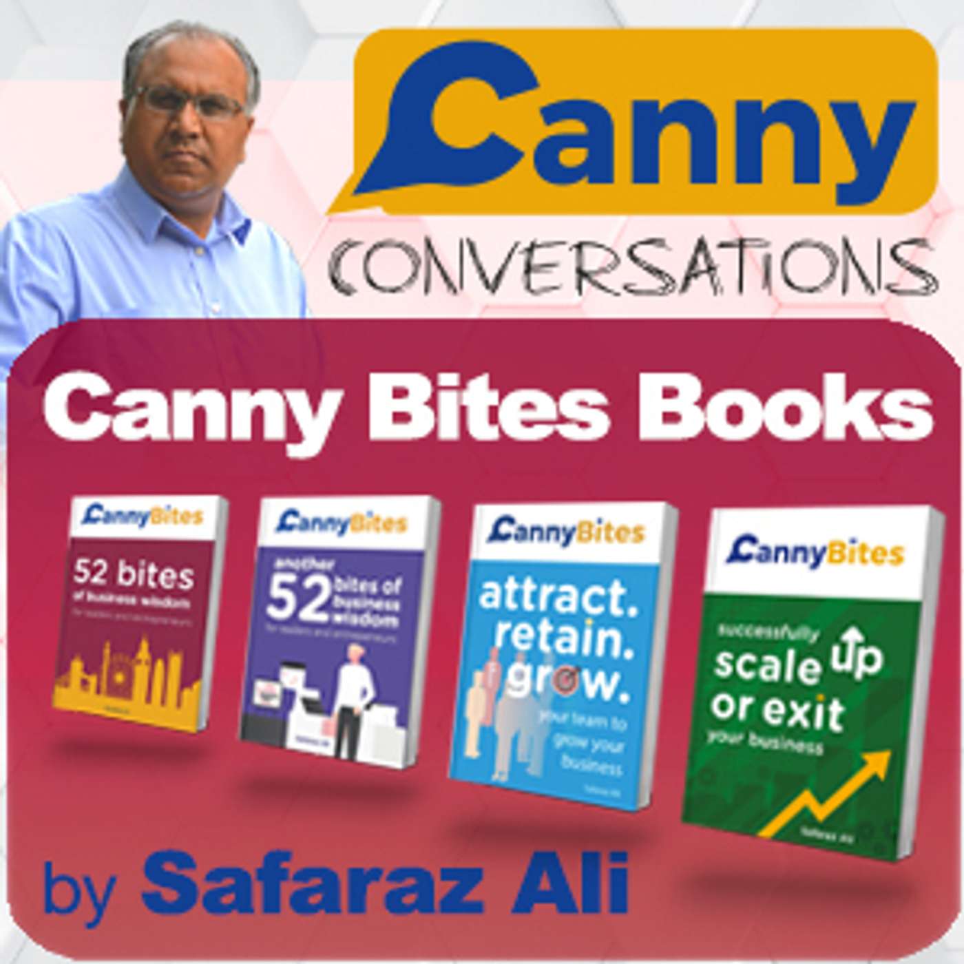 Canny Conversations Podcast by Safaraz Ali