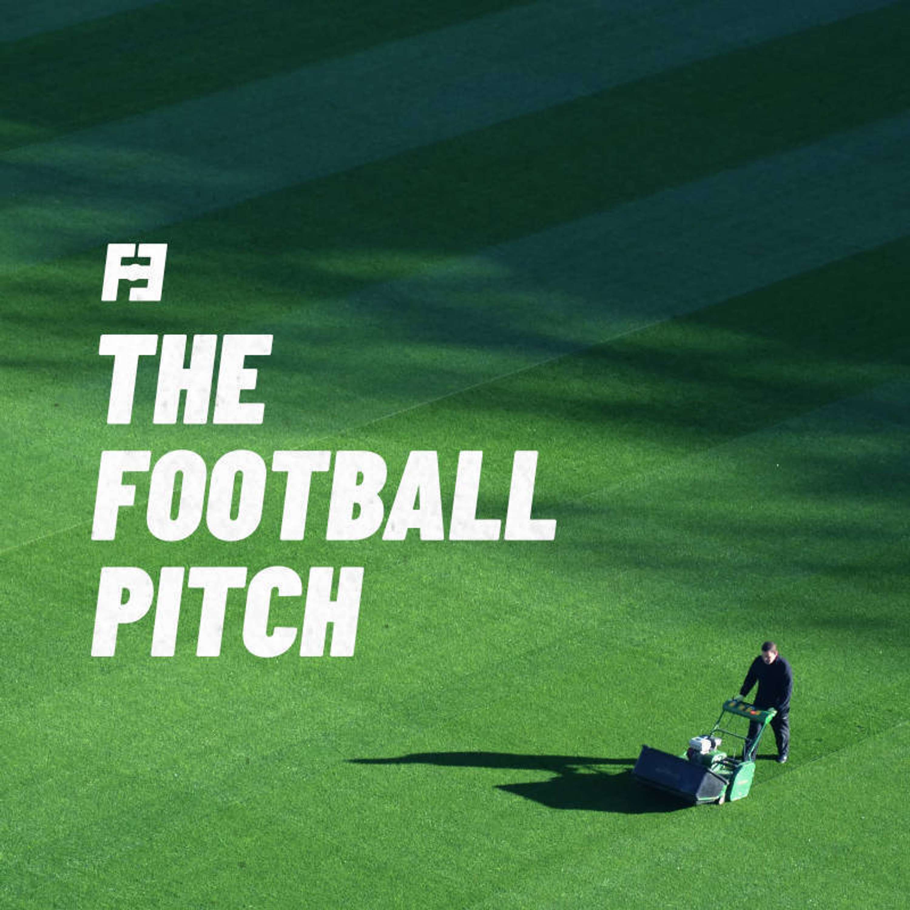 The Football Pitch - podcast episode cover