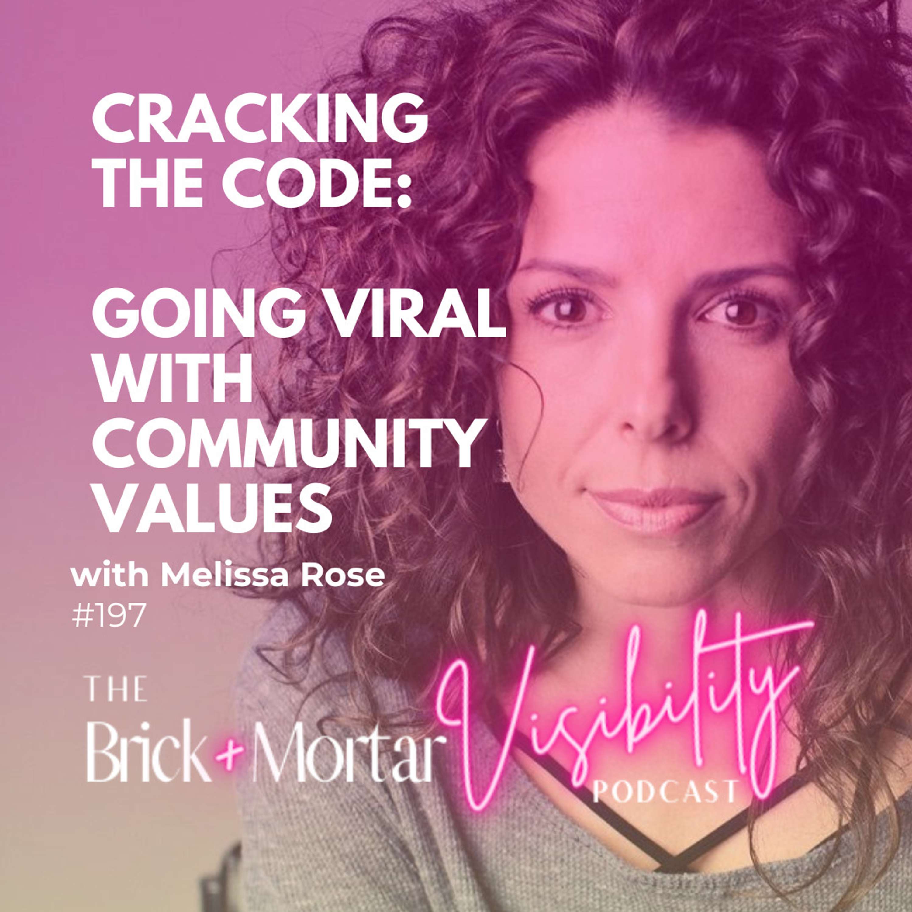 Cracking the Code: Going Viral with Community Values