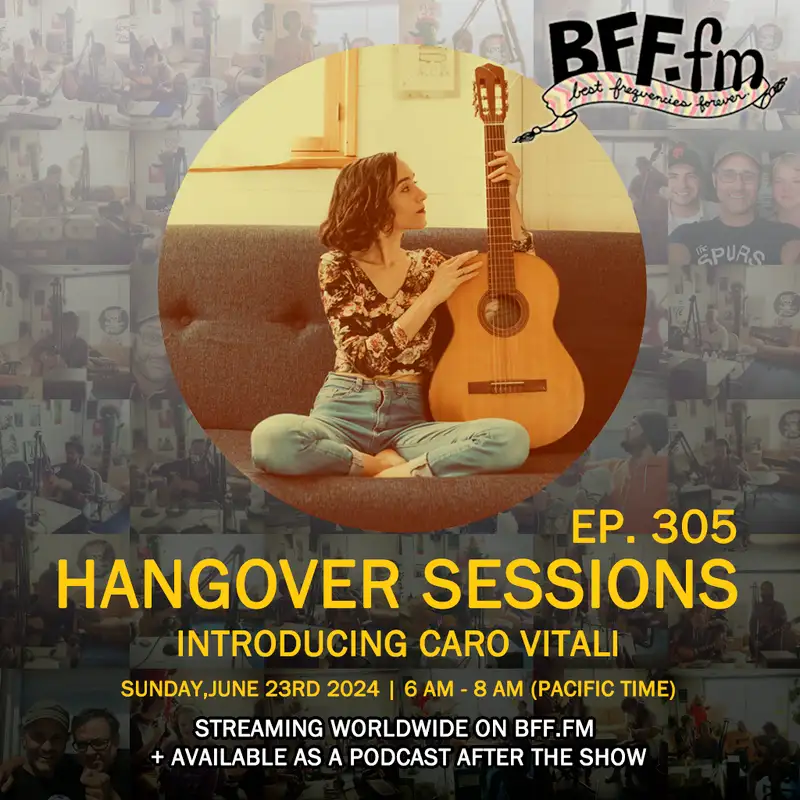 Hangover Sessions 305 Ft. Caro Vitali ~ June 23rd 2024