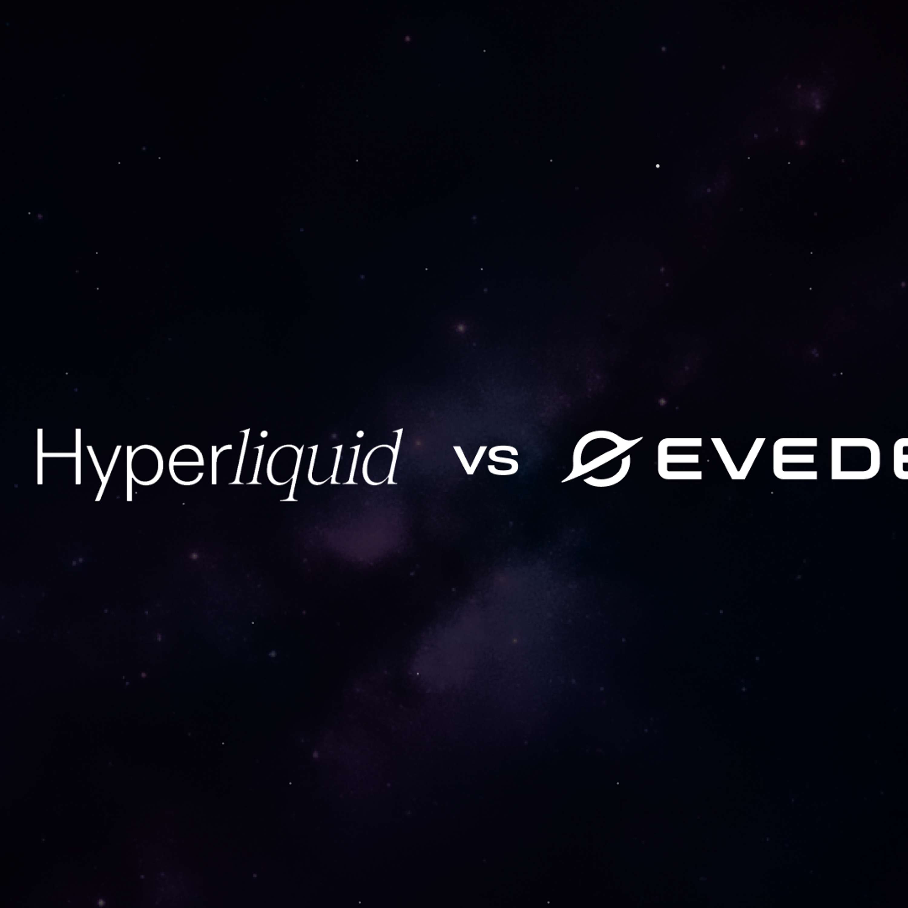 Comparison of Cryptocurrency Exchanges: EVEDEX vs. Hyperliquid