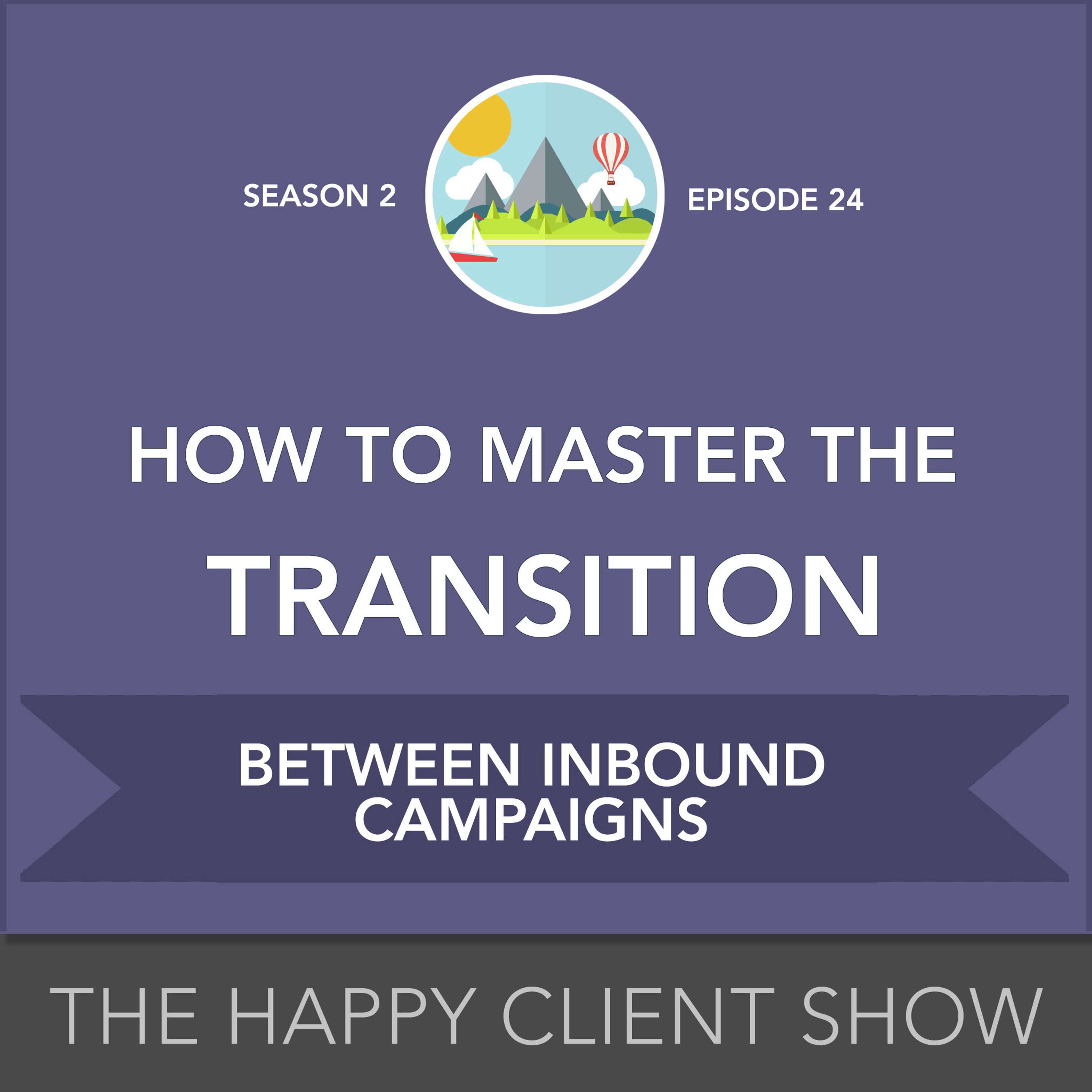 Happy Client Show: Helping Agency Pros Deliver Delight