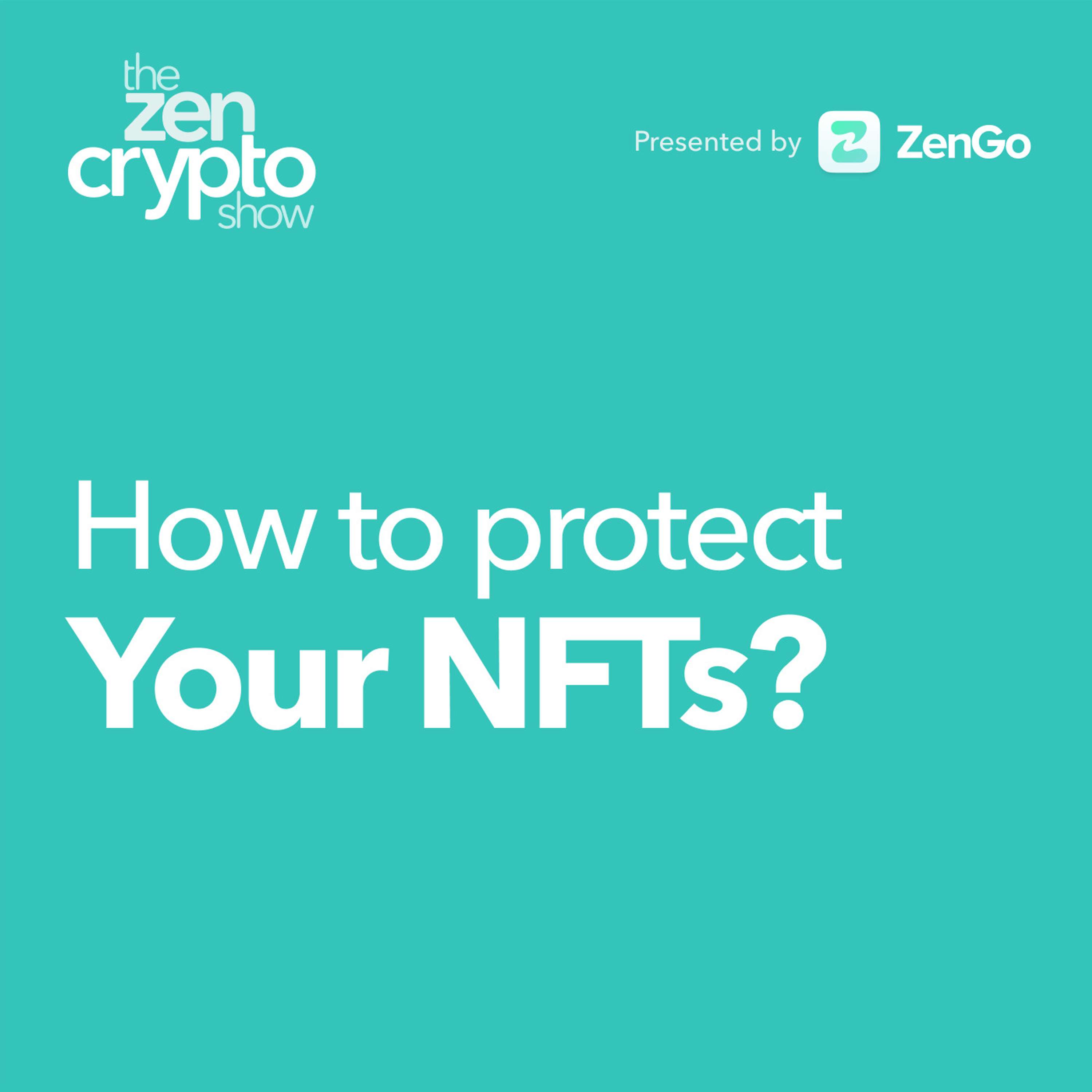 How to protect your NFTs?