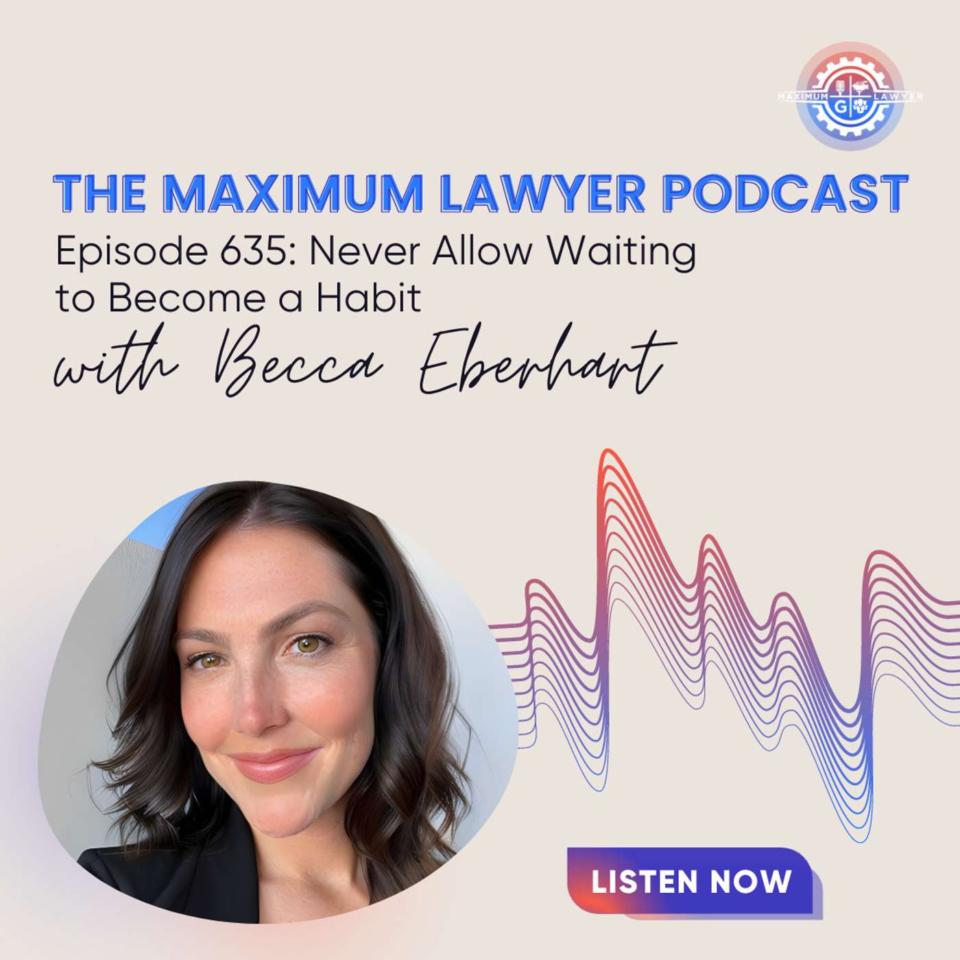 Never Allow Waiting to Become a Habit