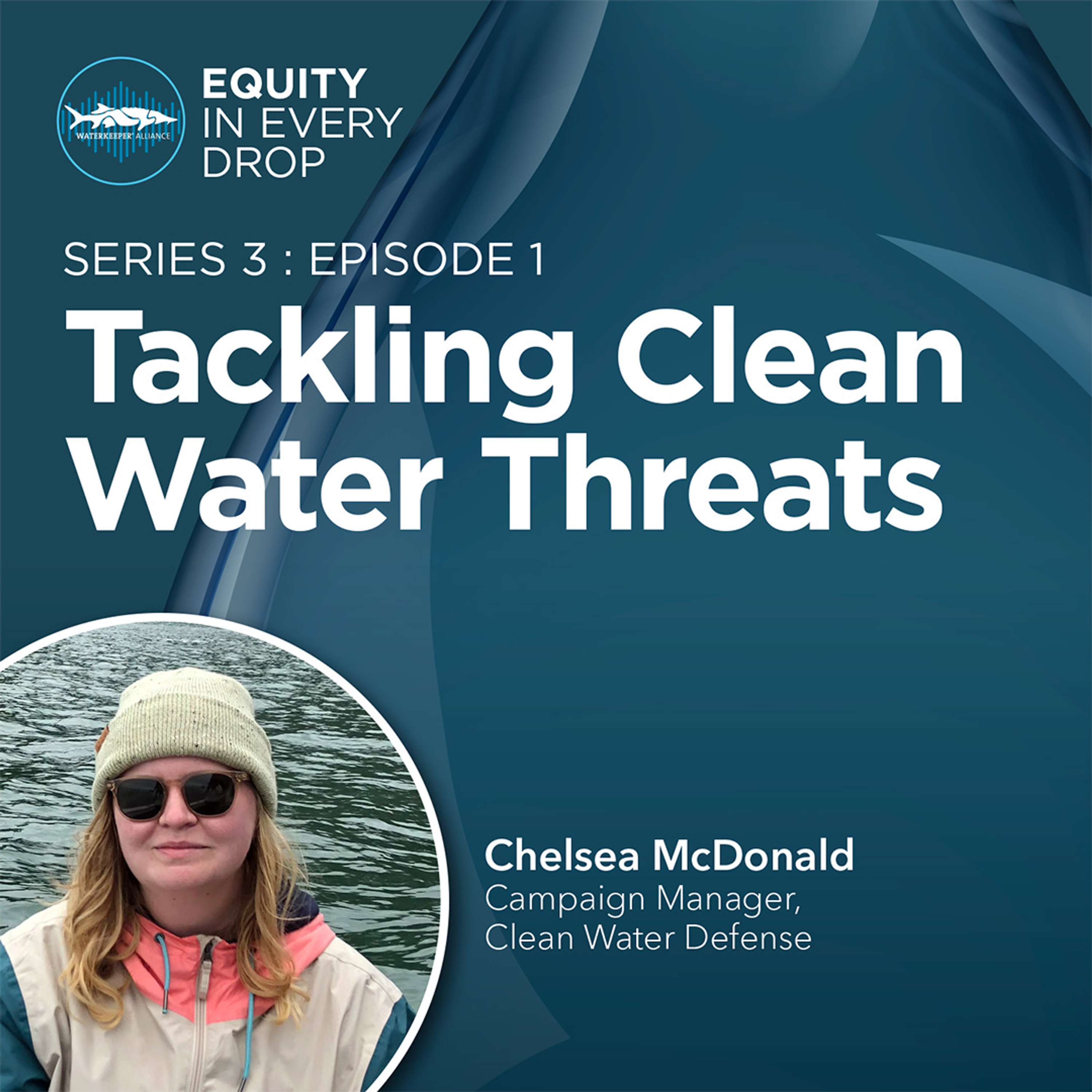 Equity In Every Drop - A Waterkeeper Alliance Podcast