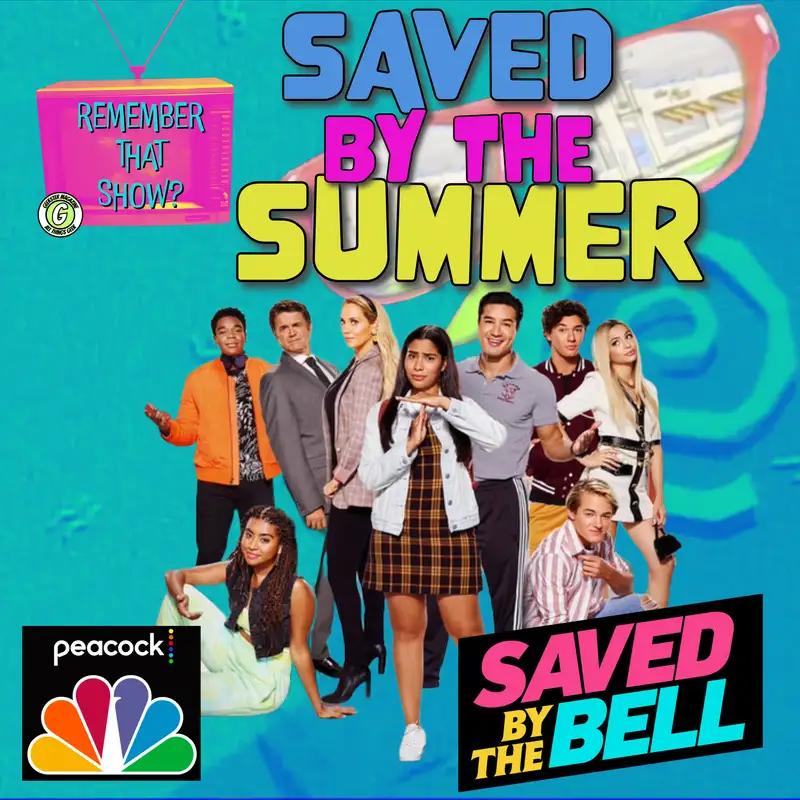 Remember That Show? Ep. 19: Saved By The Bell (2020)