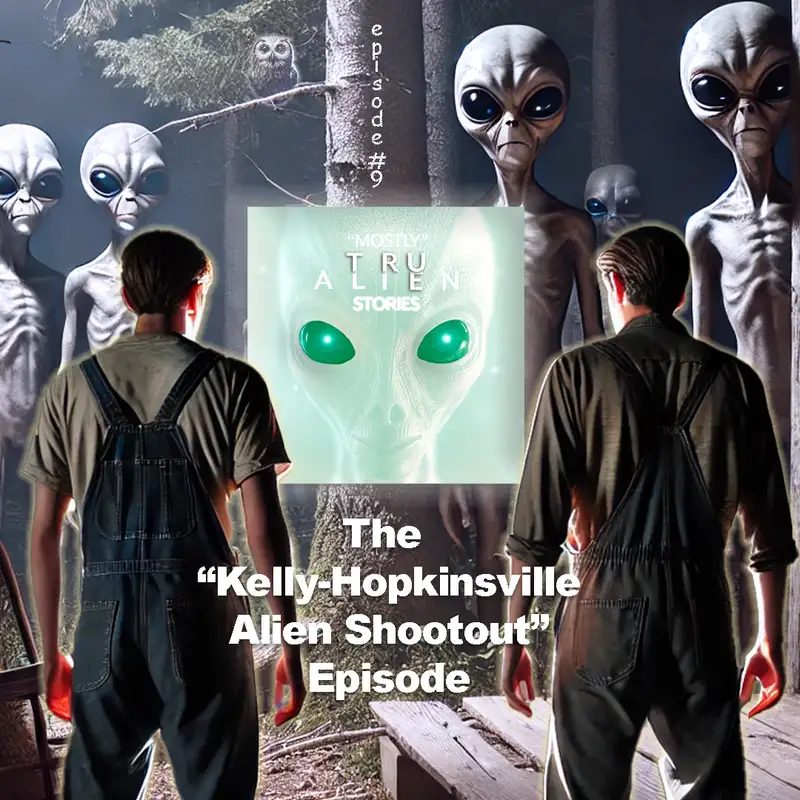 The "Kelly-Hopkinsville Alien Shootout" Episode