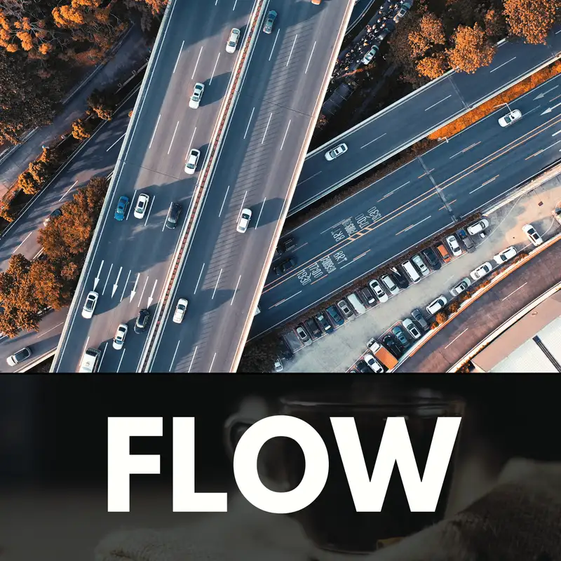 Flow: A Mental Model