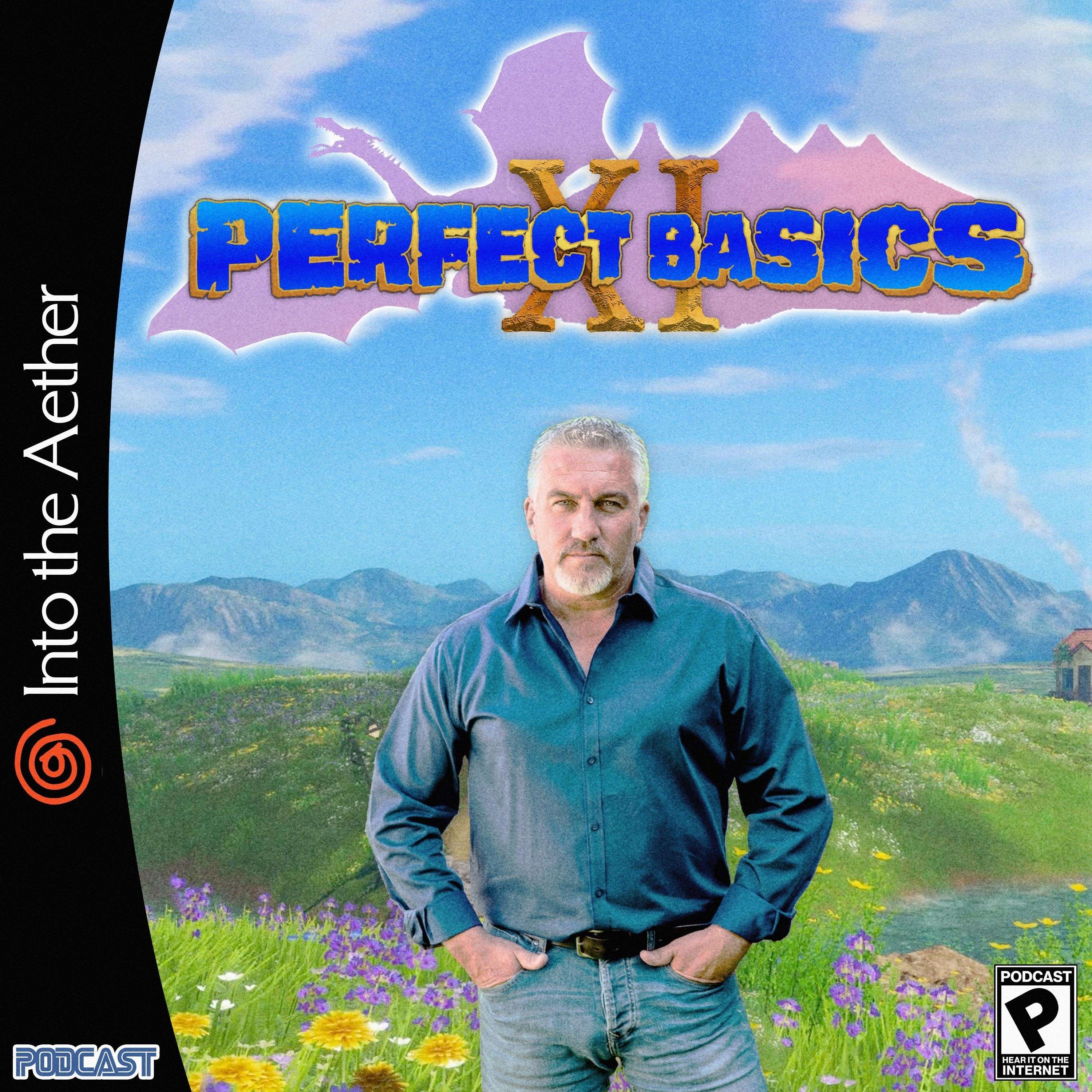 Perfect Basics (feat. Dragon Quest XI S: Echoes of an Elusive Age — Definitive Edition) - podcast episode cover