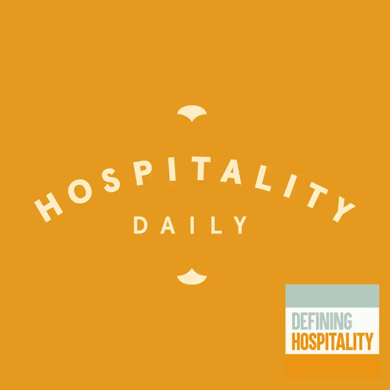 Hospitality Daily - Chip Conley - Defining Hospitality - Episode # 141