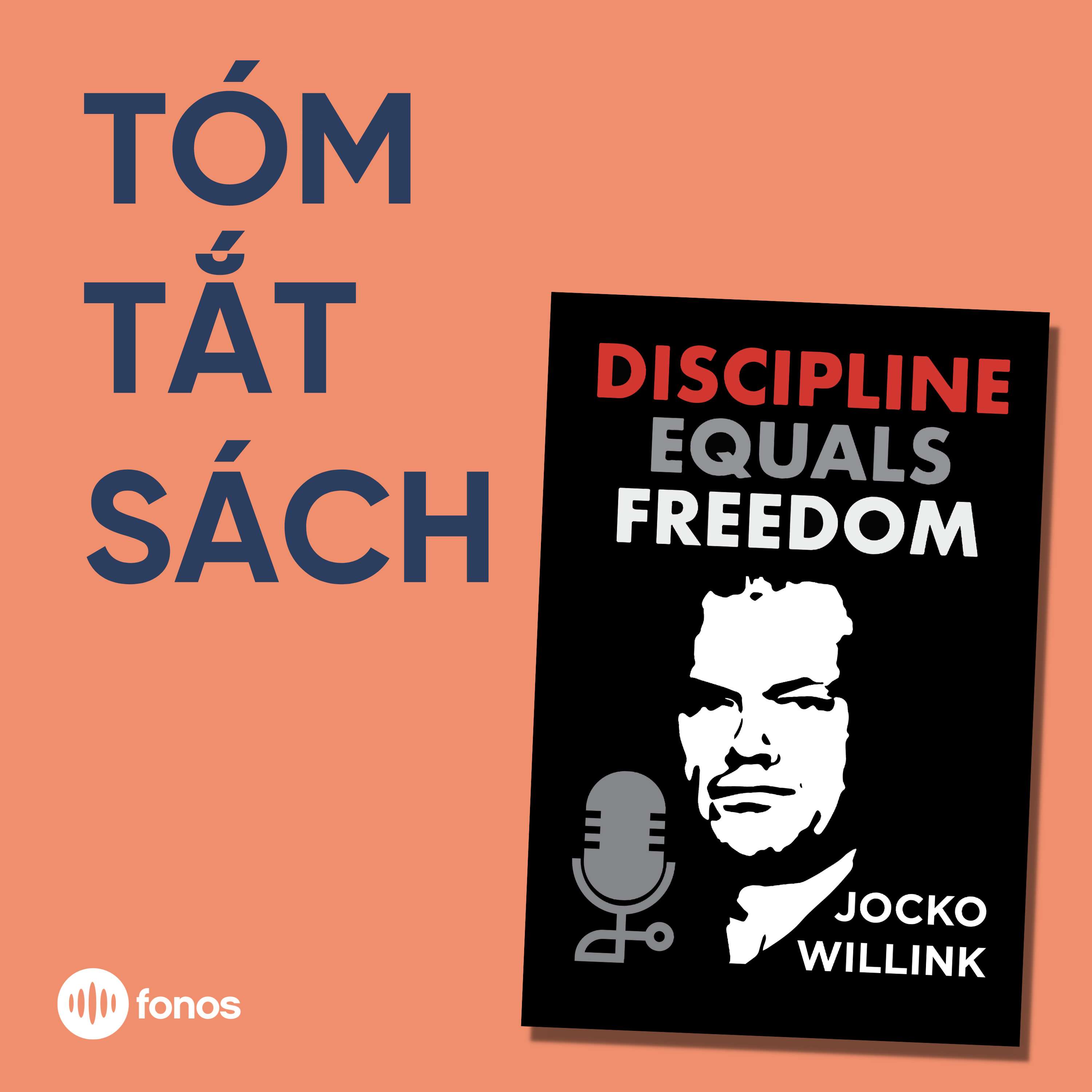 Discipline Equals Freedom [Tóm Tắt Sách]