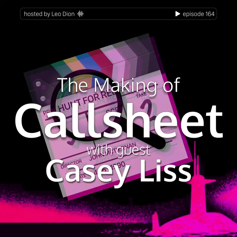 The Making of Callsheet with Casey Liss