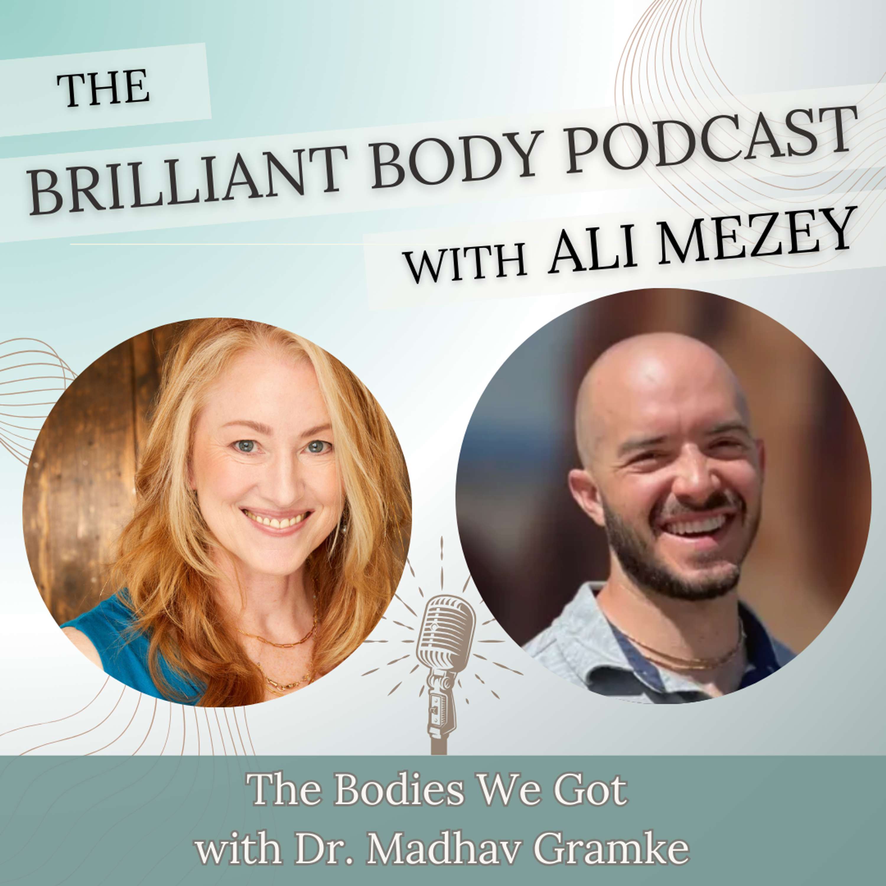 The Brilliant Body Podcast with Ali Mezey