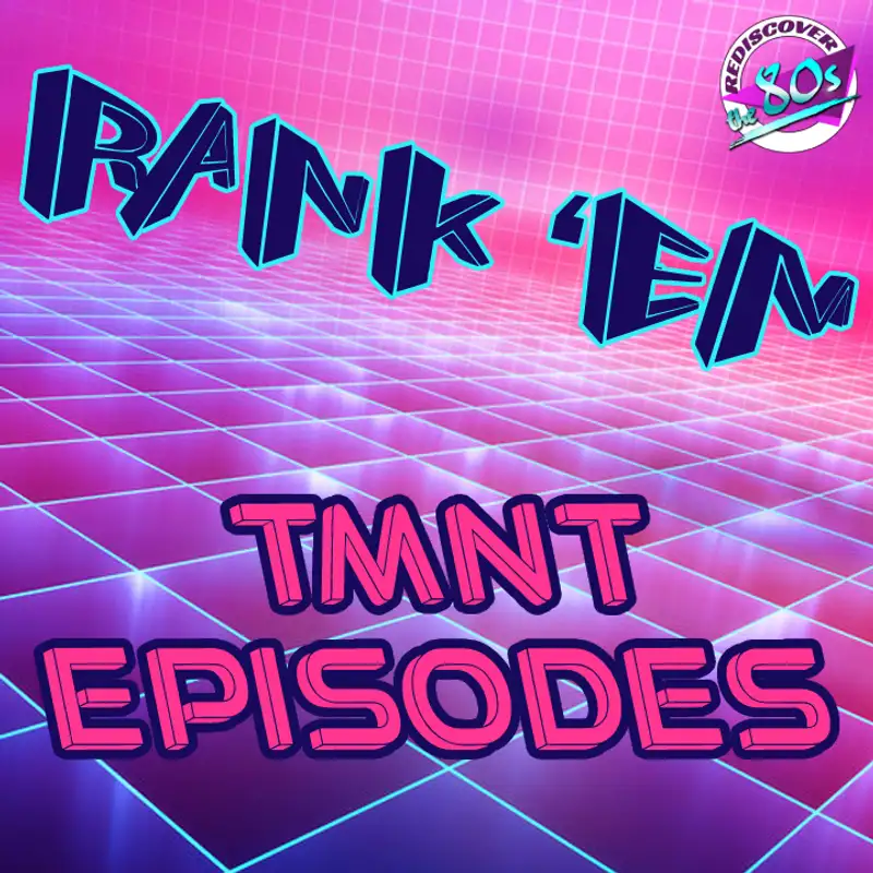 Rank 'Em - TMNT Episodes