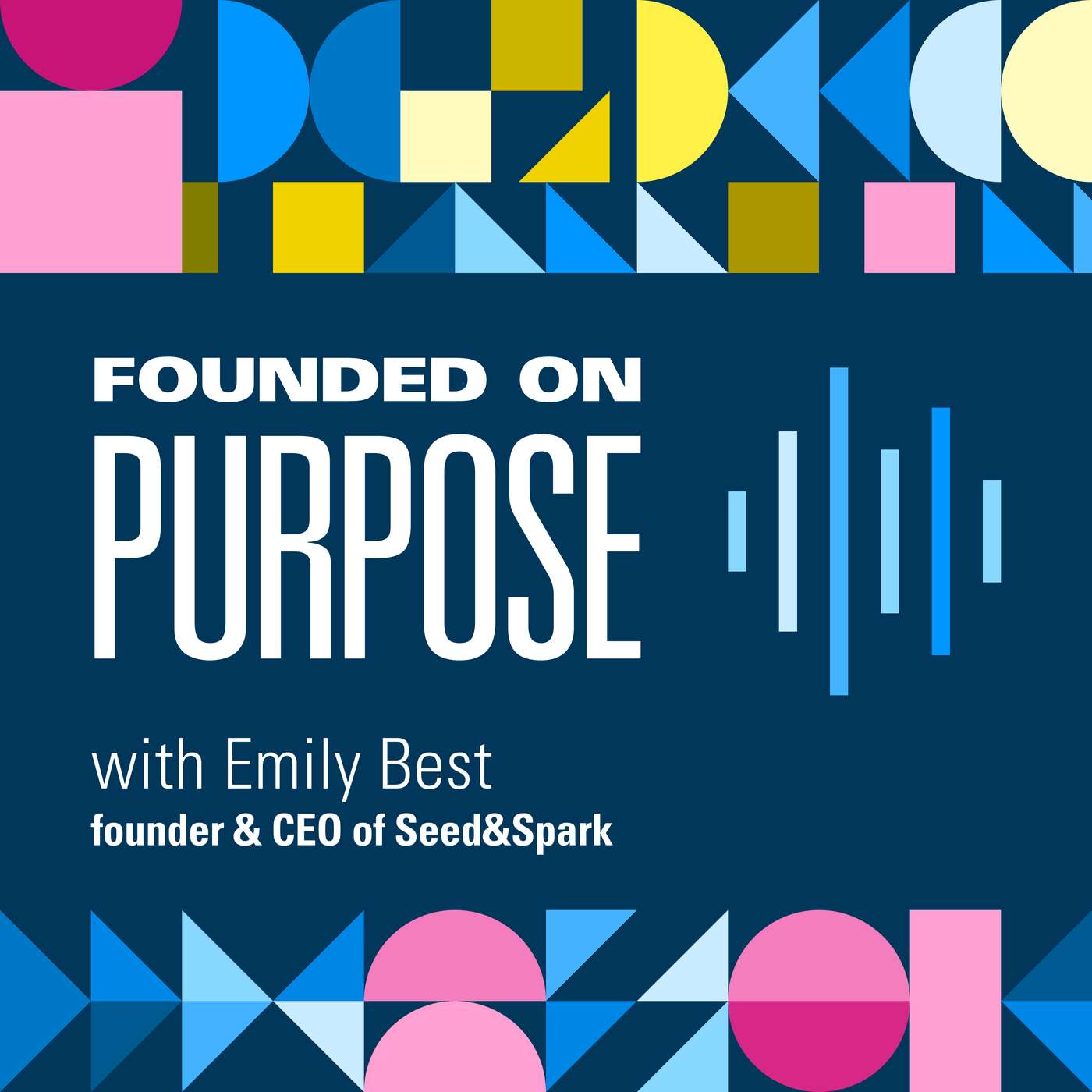 The Power of Agency with Emily Best, Founder & CEO of Seed&Spark and Film Forward