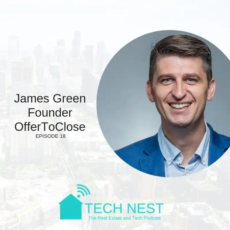 S2E18 Interview with James Green, Founder of Offer To Close