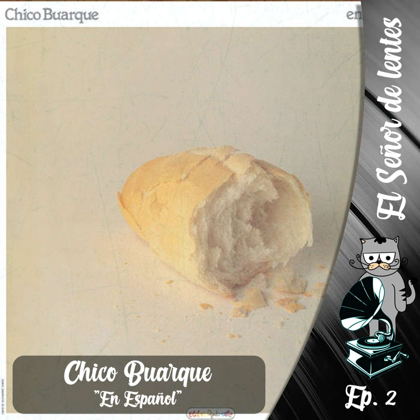Te cuento un disco: 'En Español', de Chico Buarque / Tp.1 Ep.2