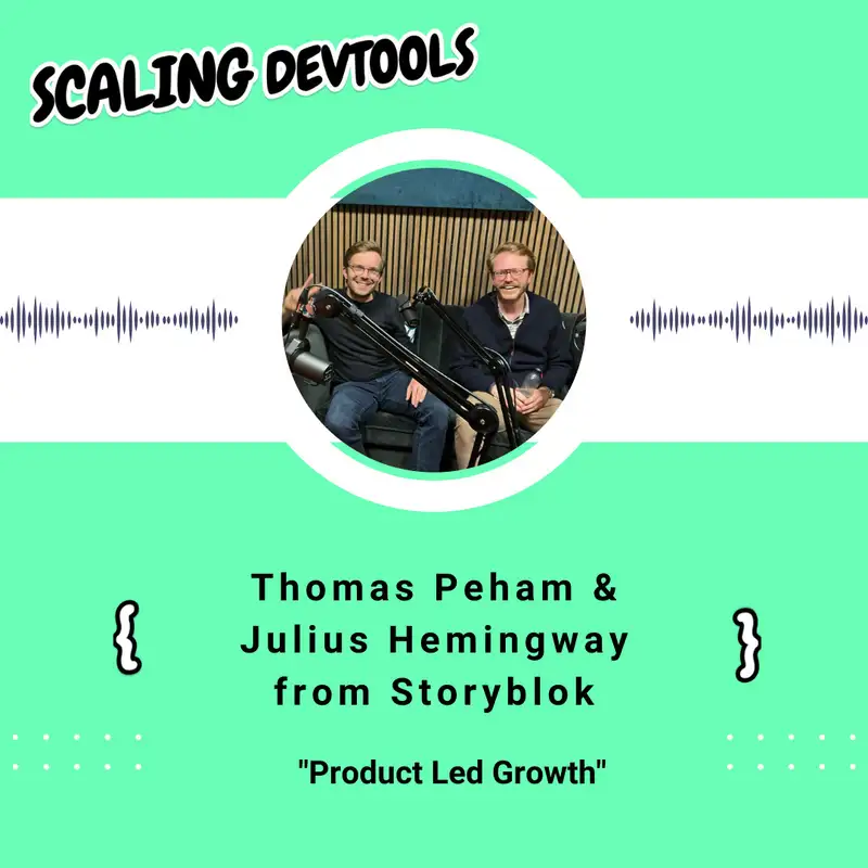Product Led Growth with Thomas Peham & Julius Hemingway from Storyblok