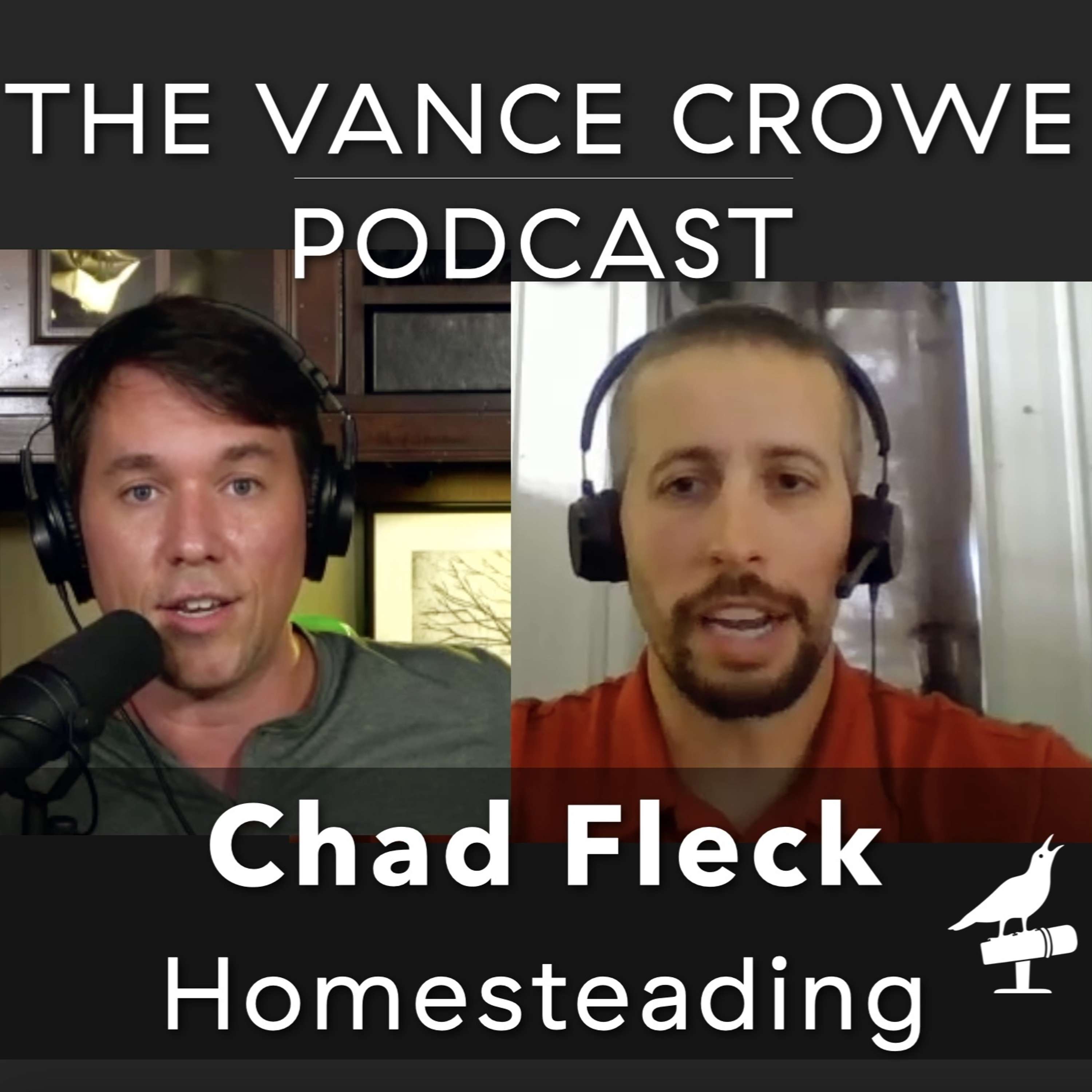 Chad Fleck; Homesteader, father of 5 on homeschooling, church and raising kids