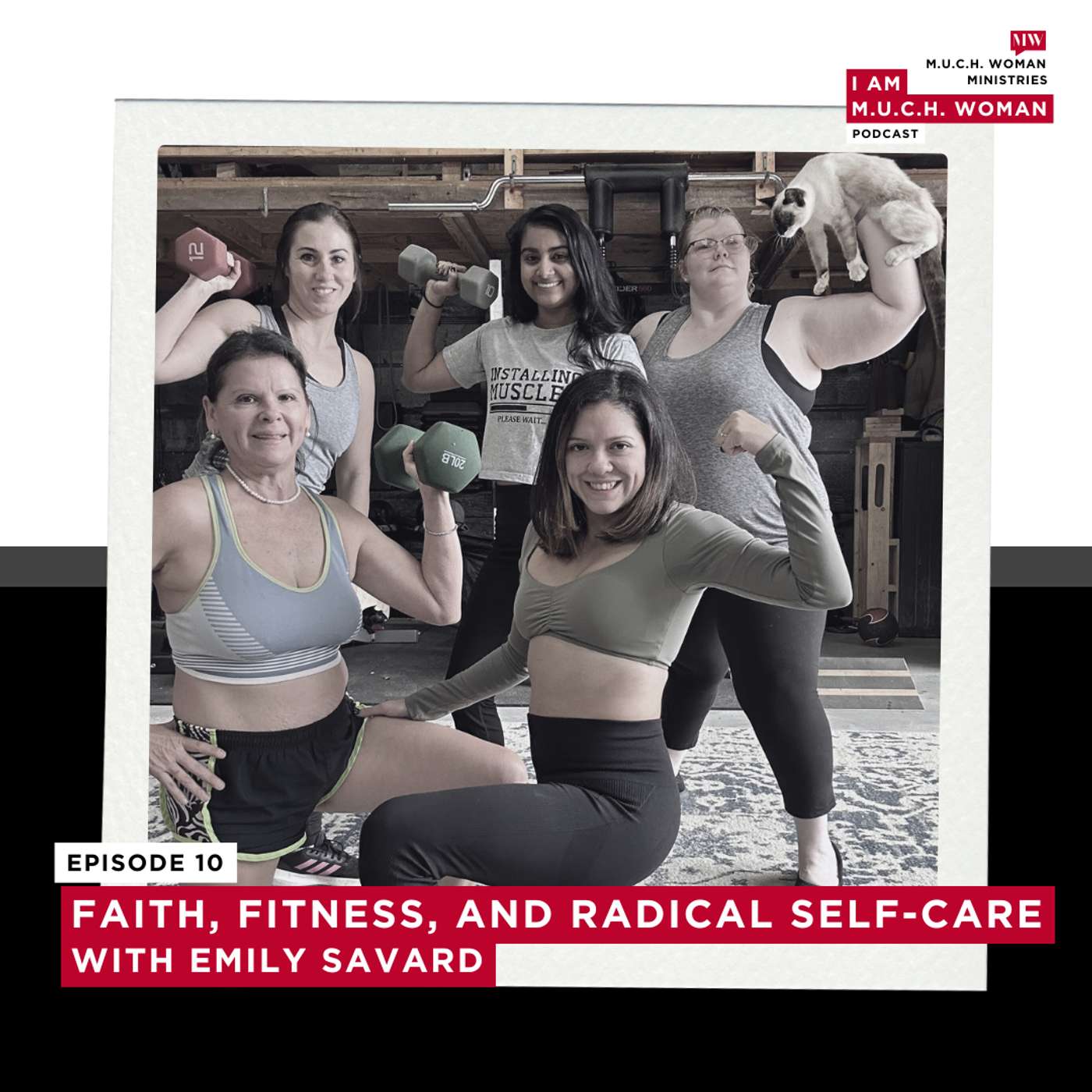 Finding Strength in Faith, Fitness, and Radical Self-Care with Emily Savard