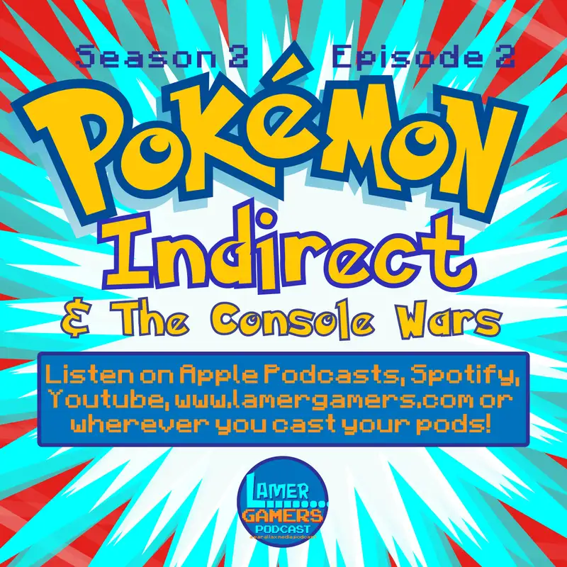Pokemon Indirect & The Console Wars
