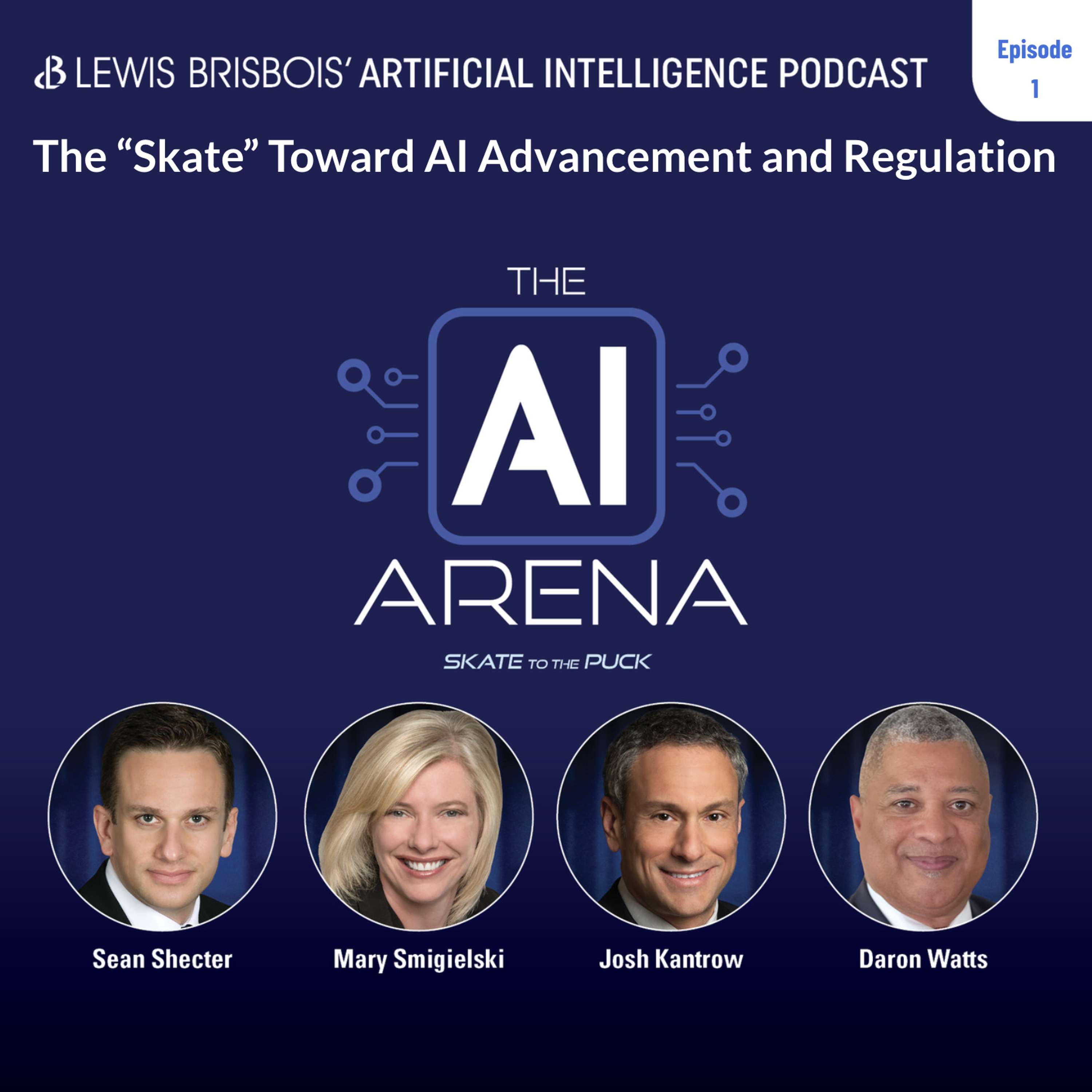 The AI Arena - Skate to The Puck: A Lewis Brisbois Podcast
